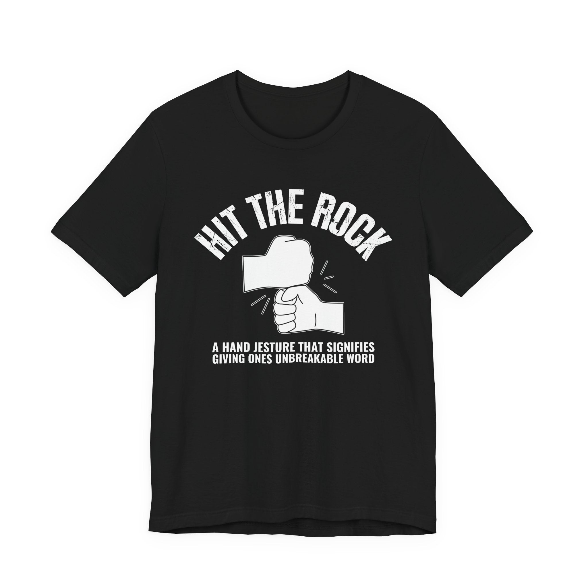 Hit The Rock T-shirt