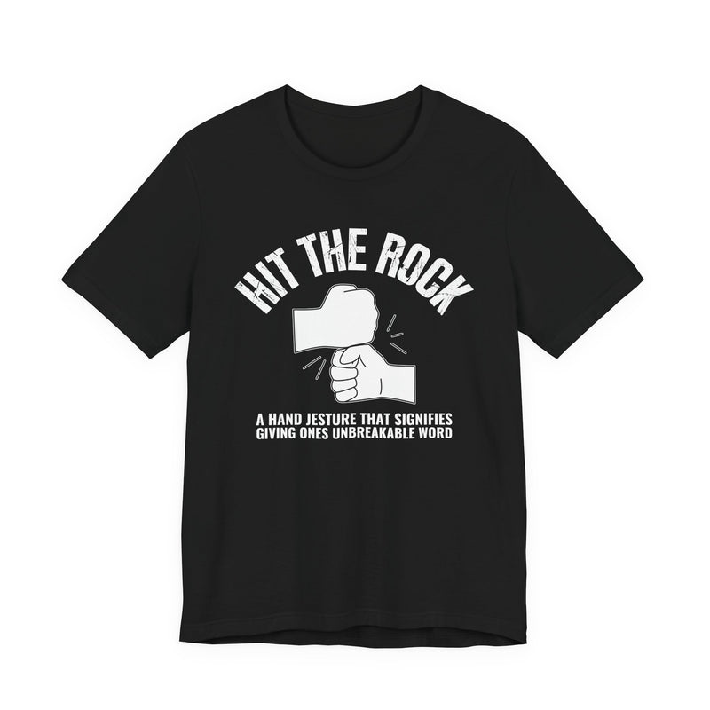 Hit The Rock T-Shirt