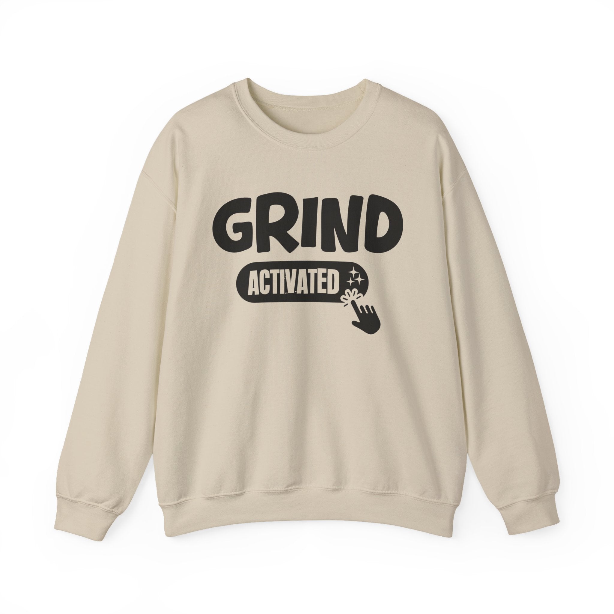 Grind Activated - Motivational Sweatshirt
