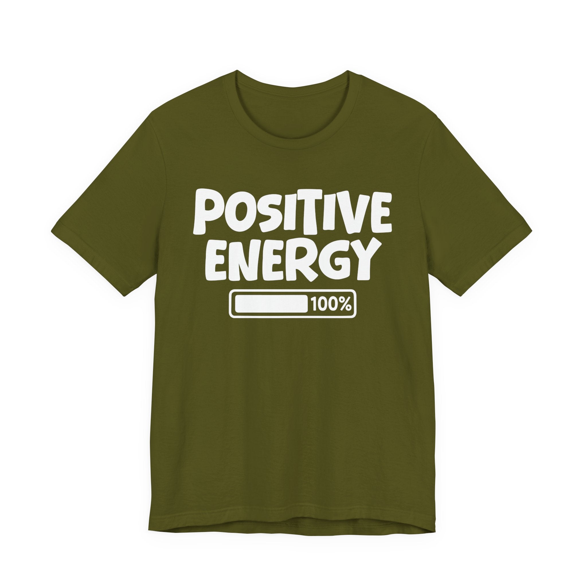 Positive Energy  100% Loaded - Motivational tee