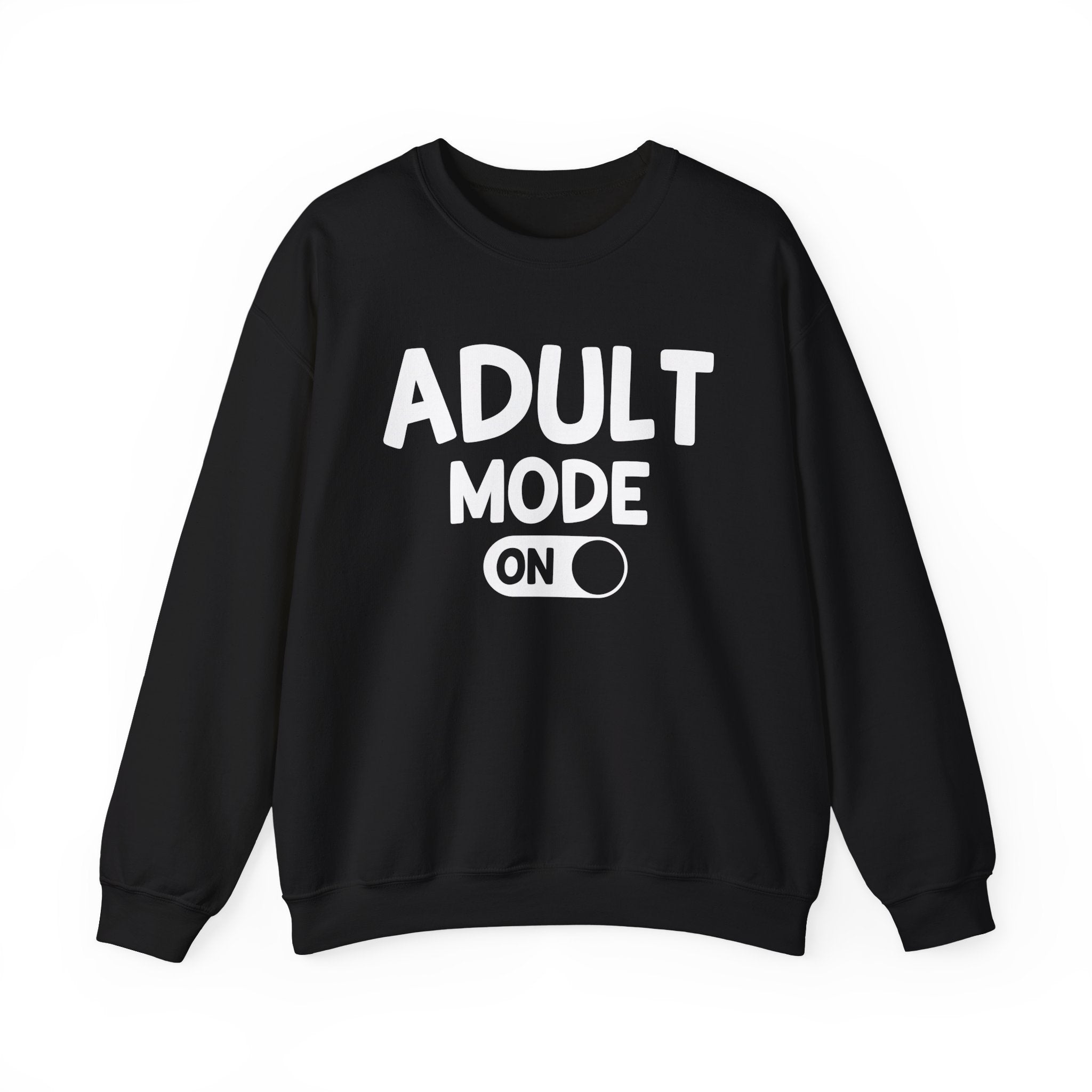 Adult Mode On - Sweatshirt