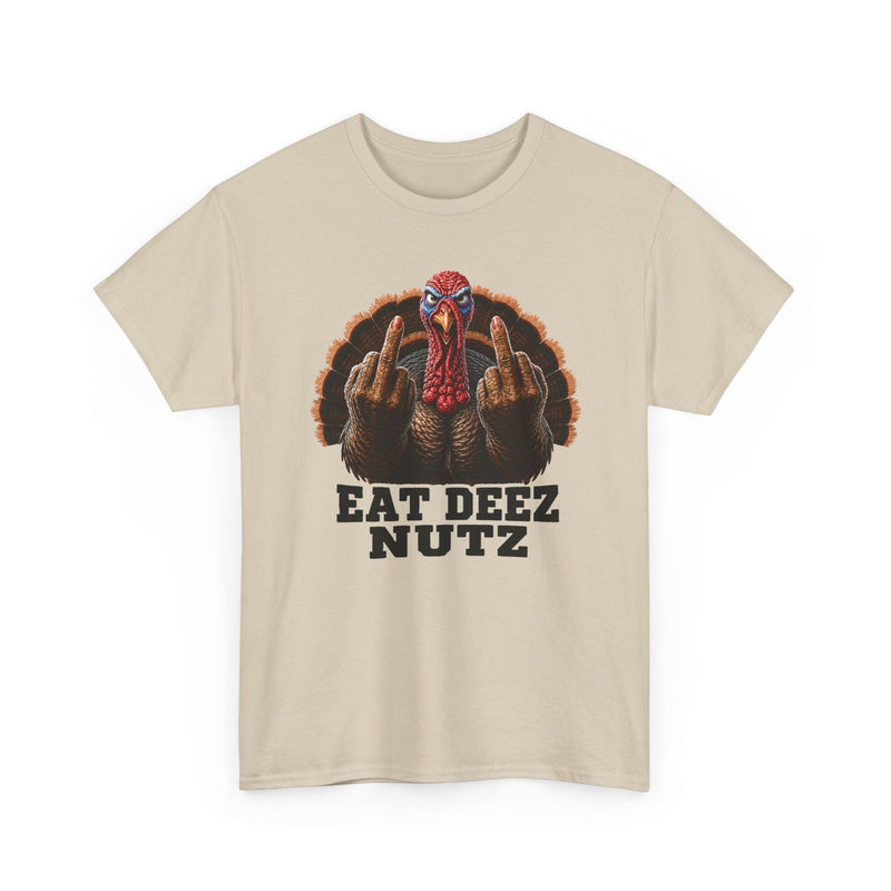 Turkey Eat Deez Nutz －Anti-Thanksgiving T-Shirt