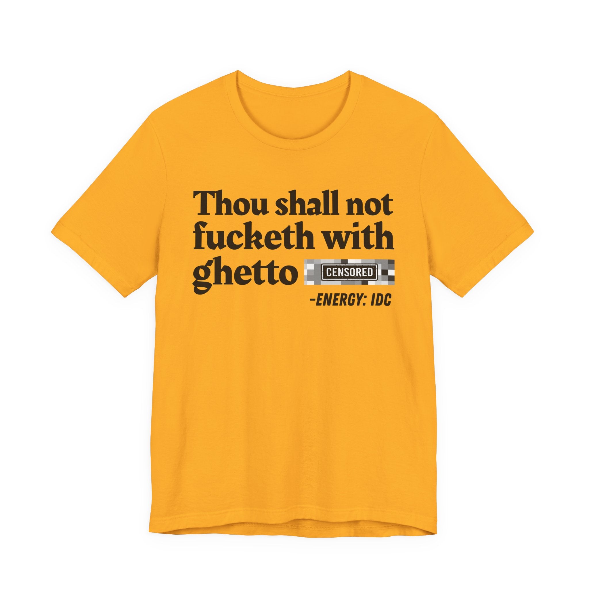 Thou Shall Not Fucketh With Ghetto Bitches — Vintage funny Bible——Print Slogan T-Shirt
