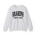 Grandpa Personalization Sweatshirt - Add Your Special "Since Date"