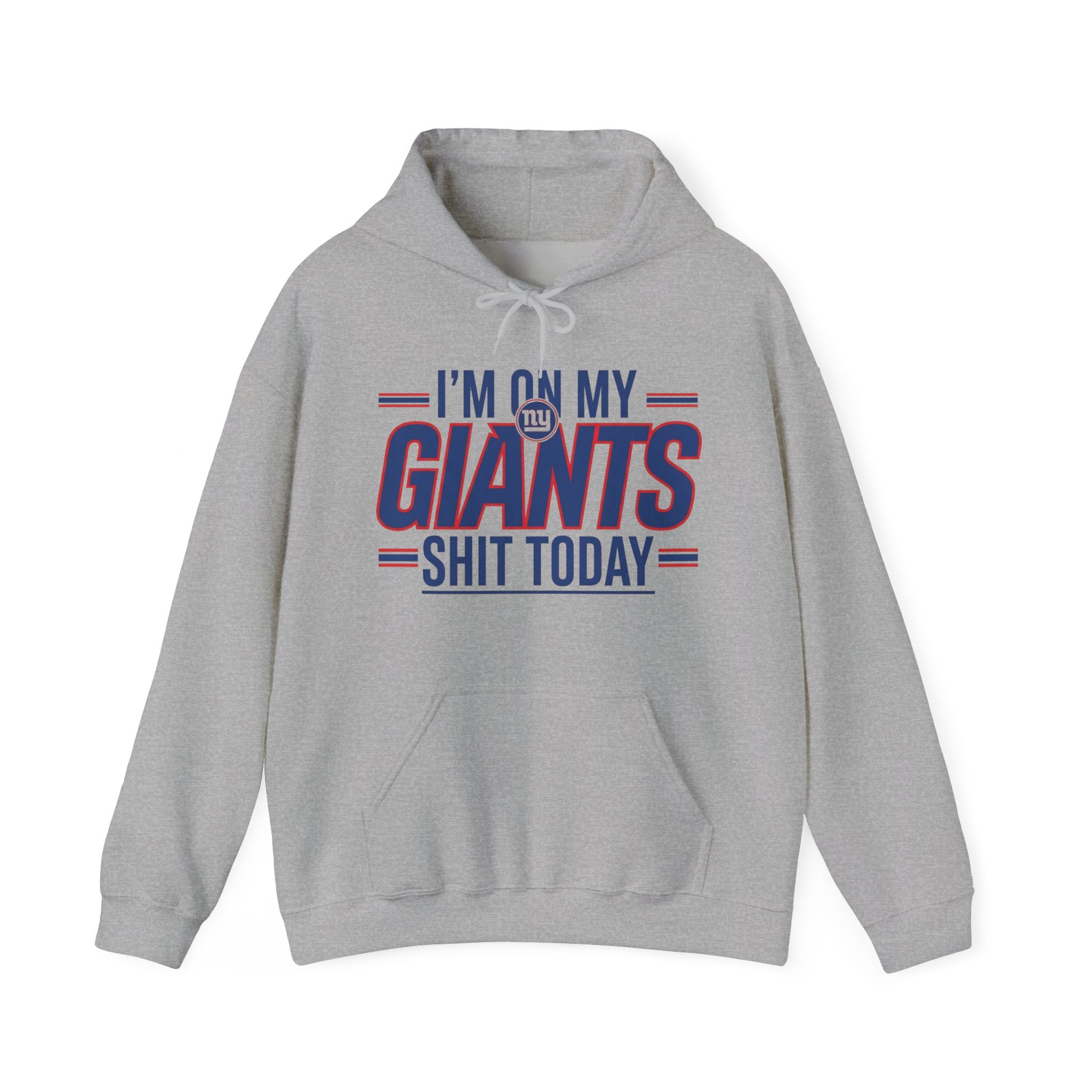 I'm On My Giant Ish Today - Hoodie