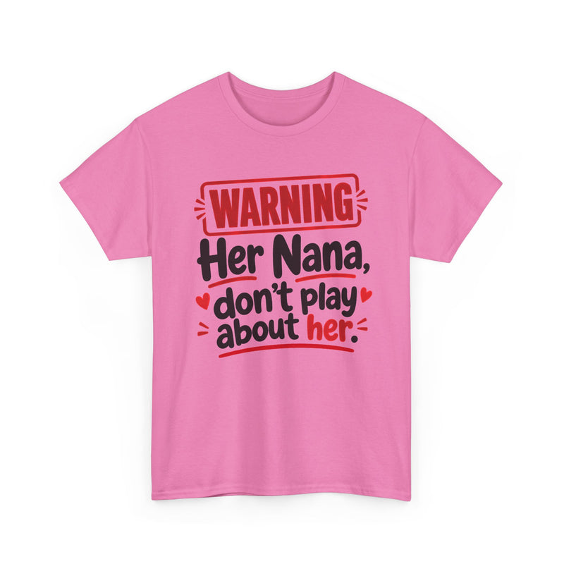 Her Nana, Don't Play About Her － Adult Parent Child T-shirt