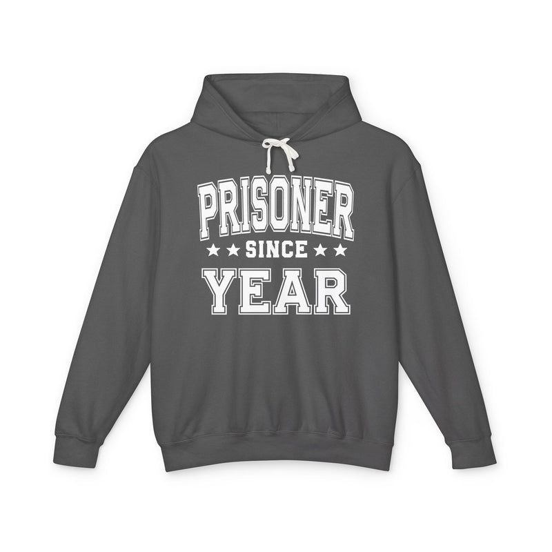 Prisoner Since (Personalized Date) — Humorous Marriage Milestone Hoodie