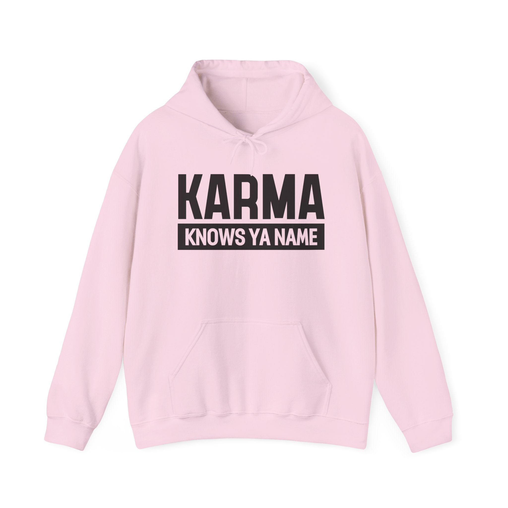 Karma Knows Ya Name Hoodie