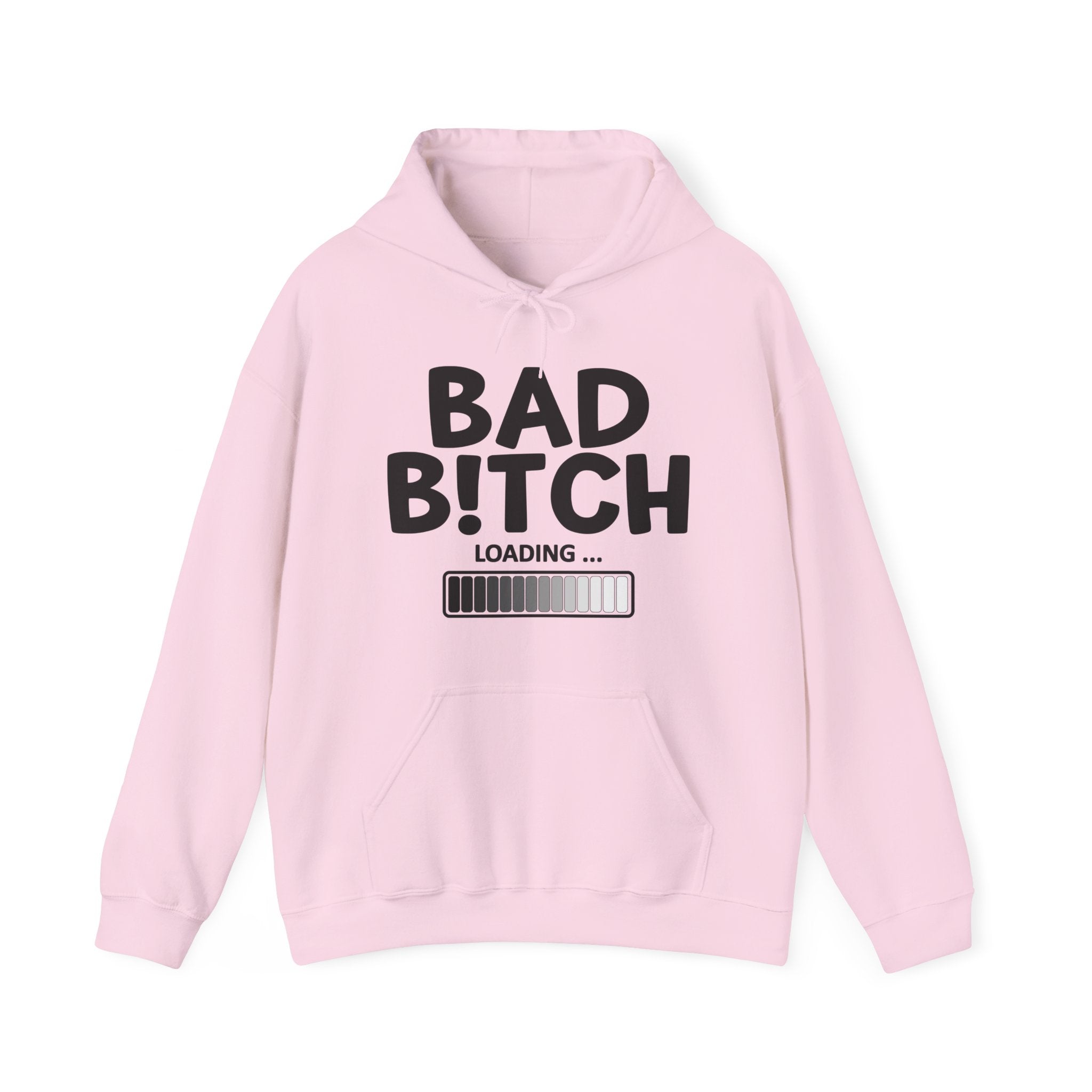 Bad Bitch Loading - Hoodie