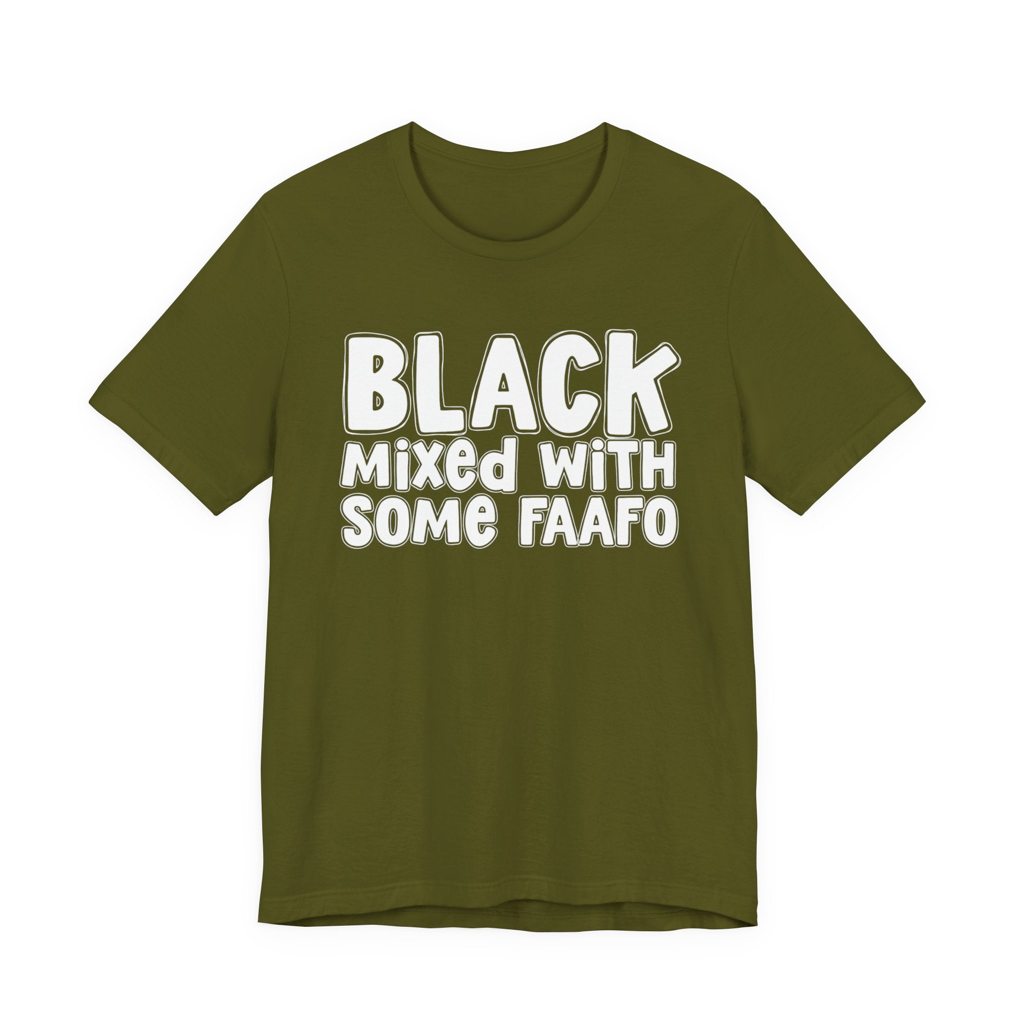 Black Mixed With Some FAAFO — Funny AA Heritage T-shirt