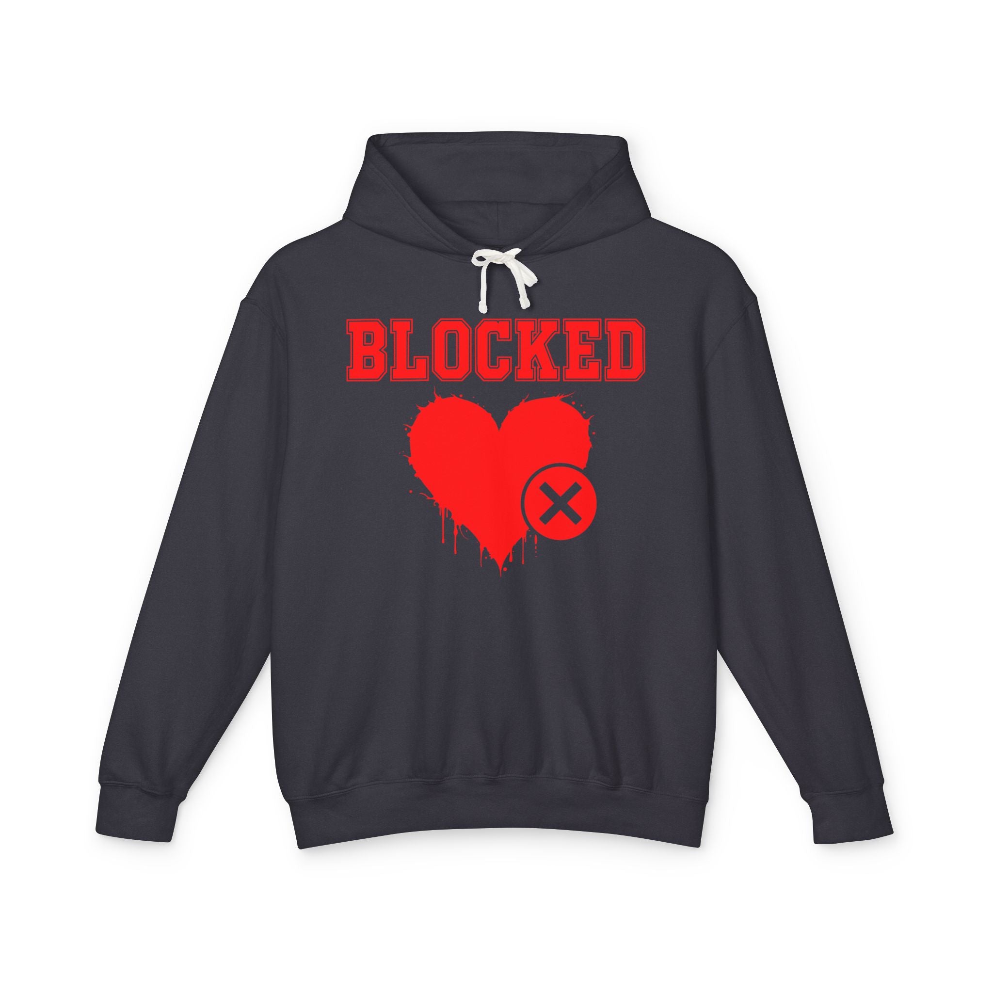 Blocked Heart — Hilarious Rejection Hoodie