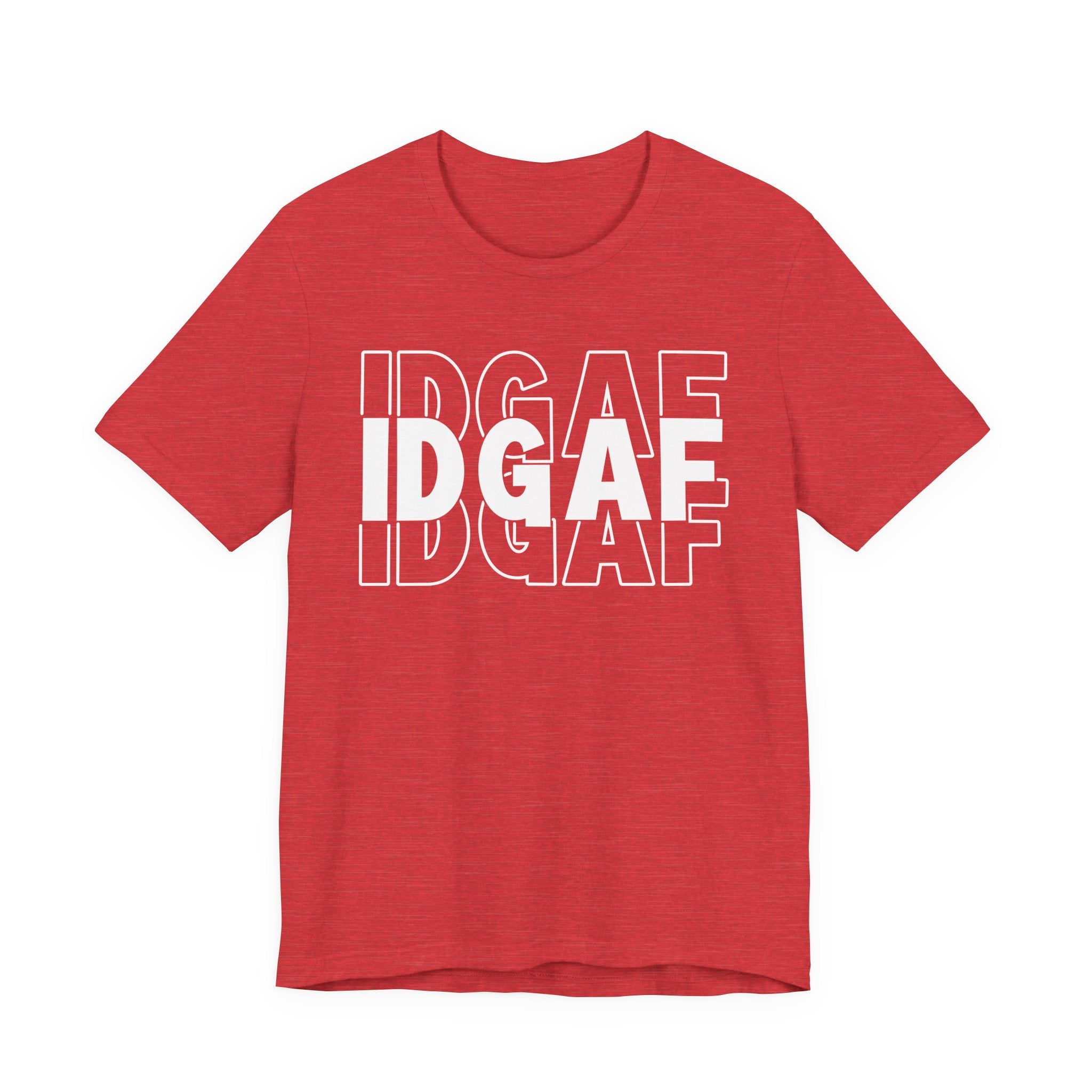 IDGAF T-Shirt