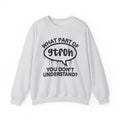 What Part of GTFOH You Don’t Understand? Witty Sweatshirt