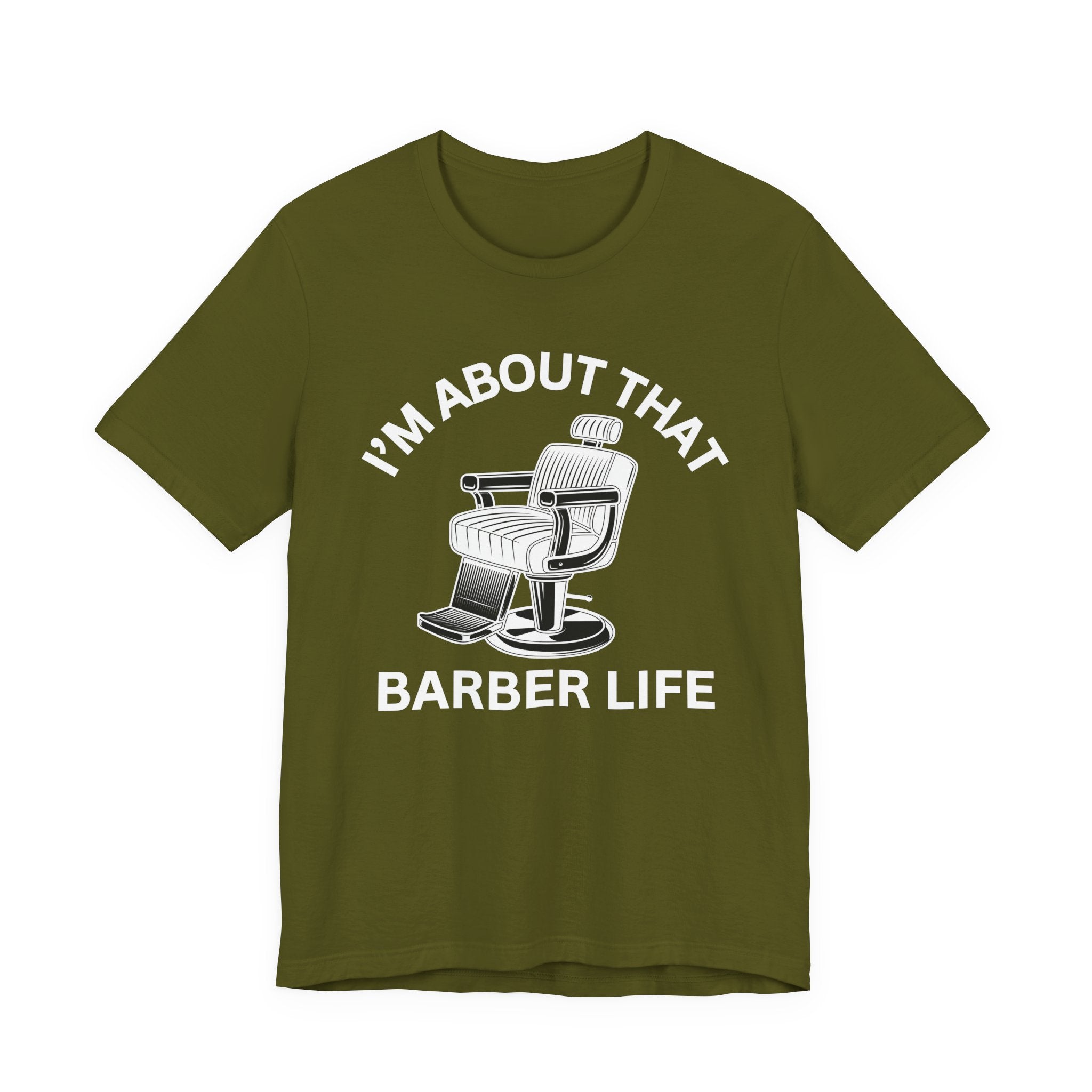 I'm About That Barber Life T-Shirt