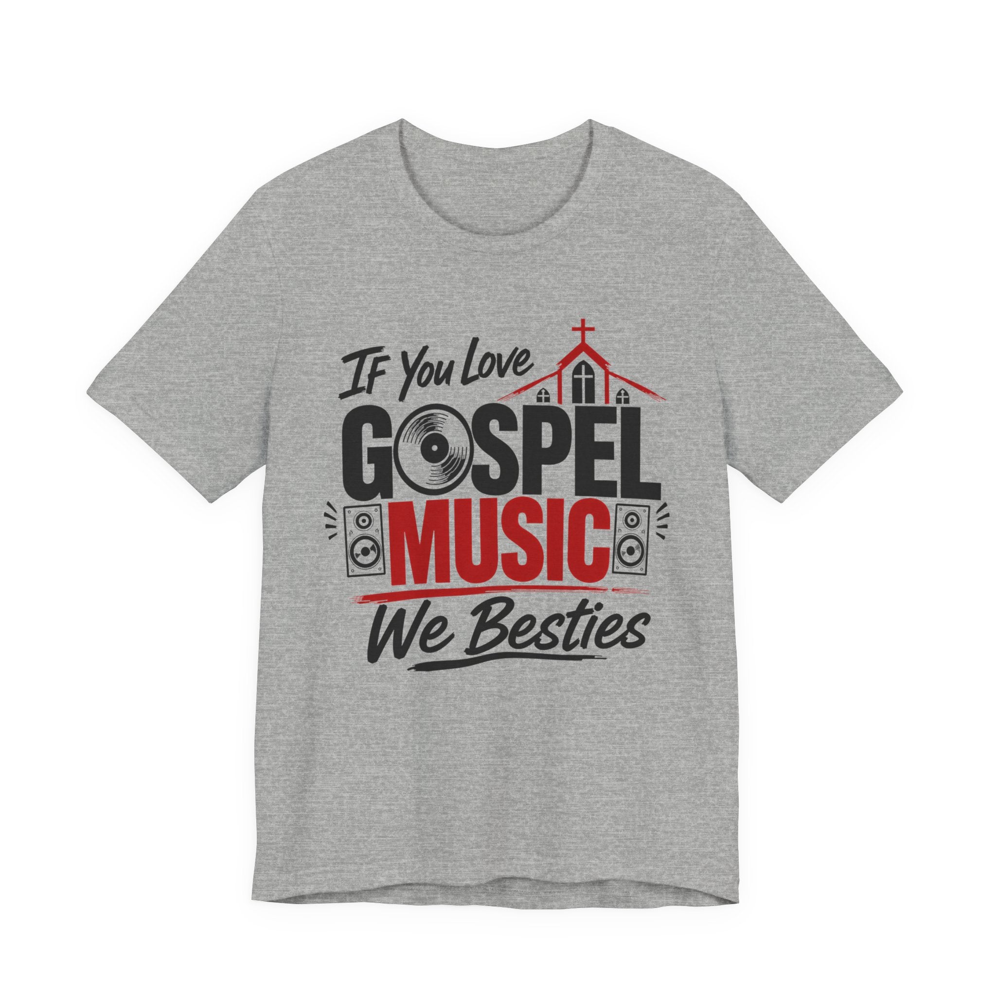 If You Love Gospel Music We Besties － Gospel Music Lover T-shirt