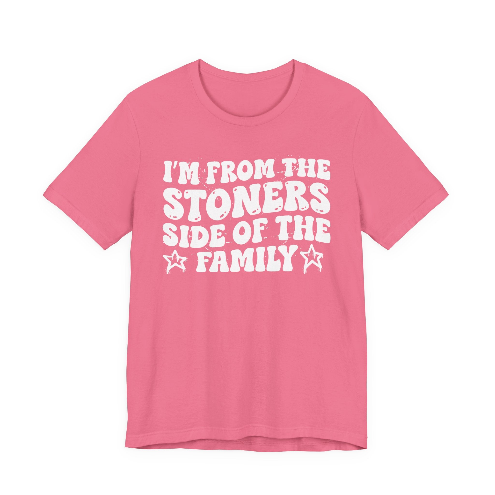 I'm From The Stoners Side of the Family — Funny Family Pride T-Shirt