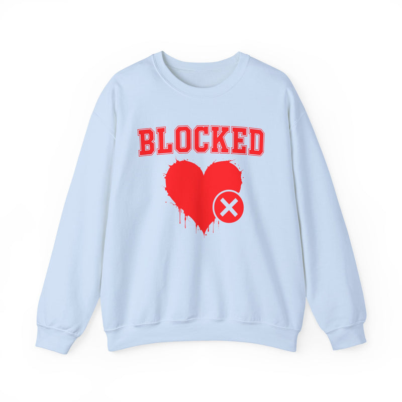 Blocked Heart — Funny Relationship Rejection Sweatshirt