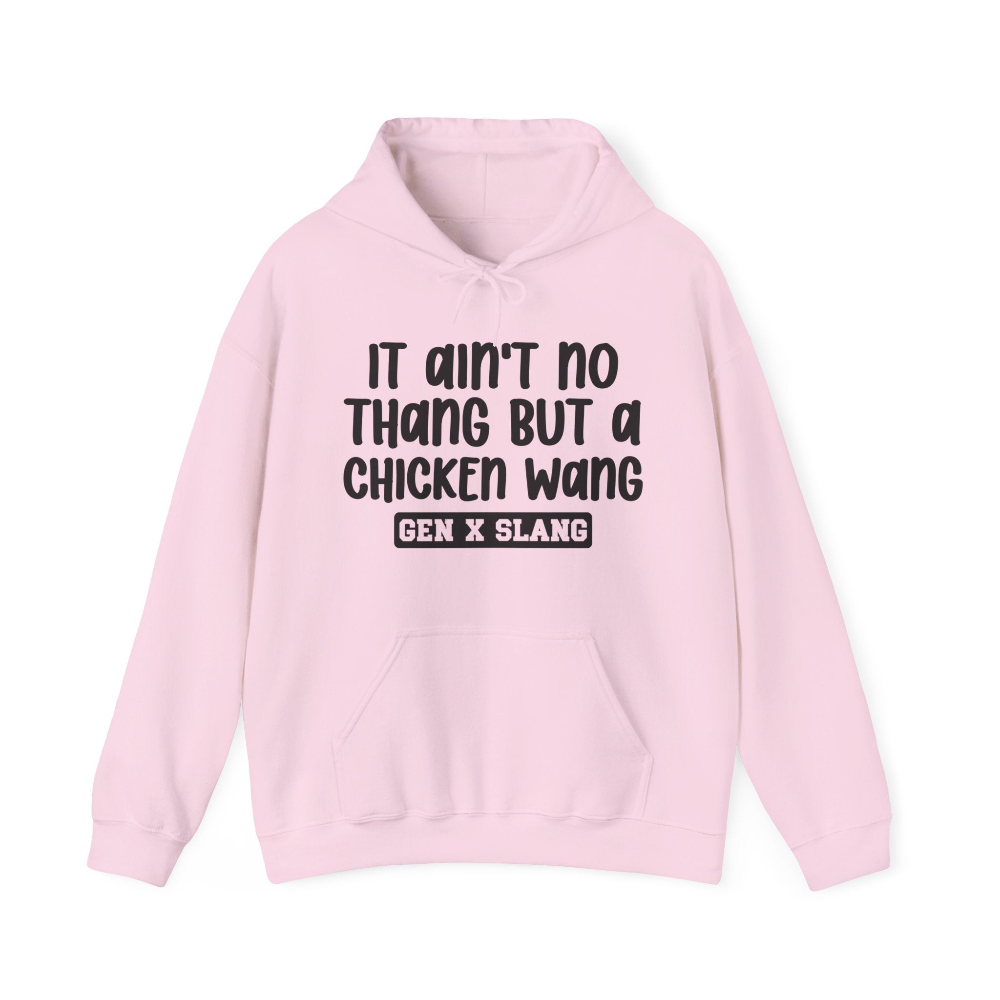 It Ain't No Thang But A Chicken Wang — Funny Statement Pullover