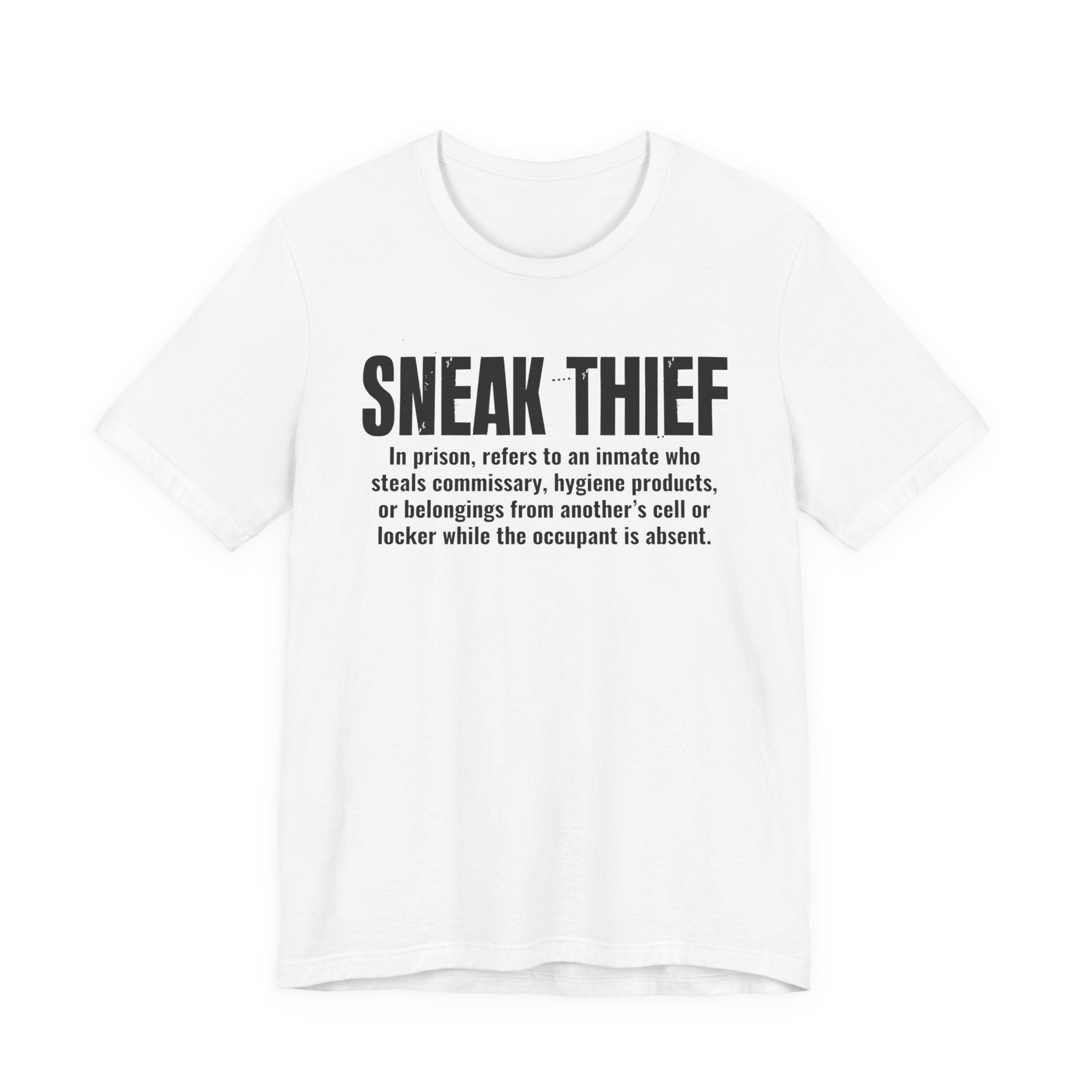 Sneak Thief — Prison Slang Definition T-Shirt