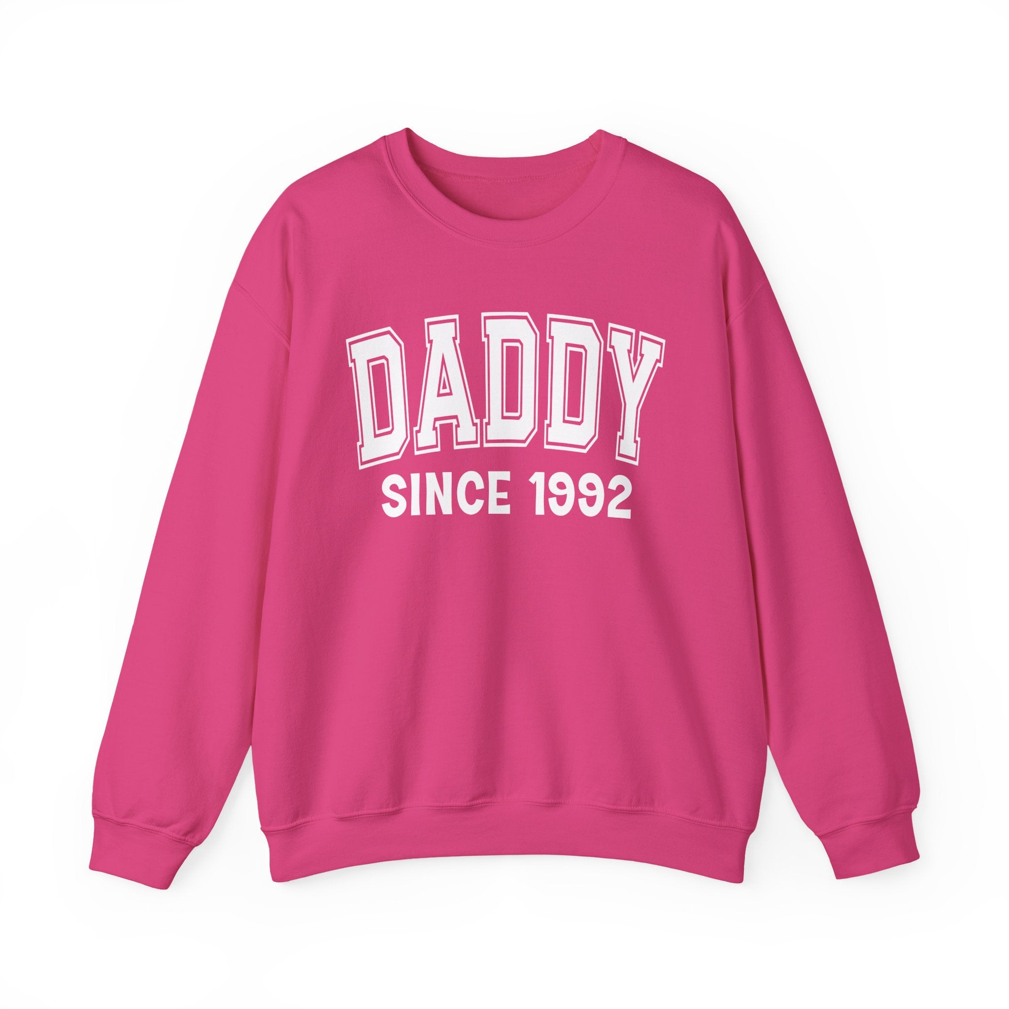 Daddy Personalization Sweatshirt - Add Your Special "Since Date"