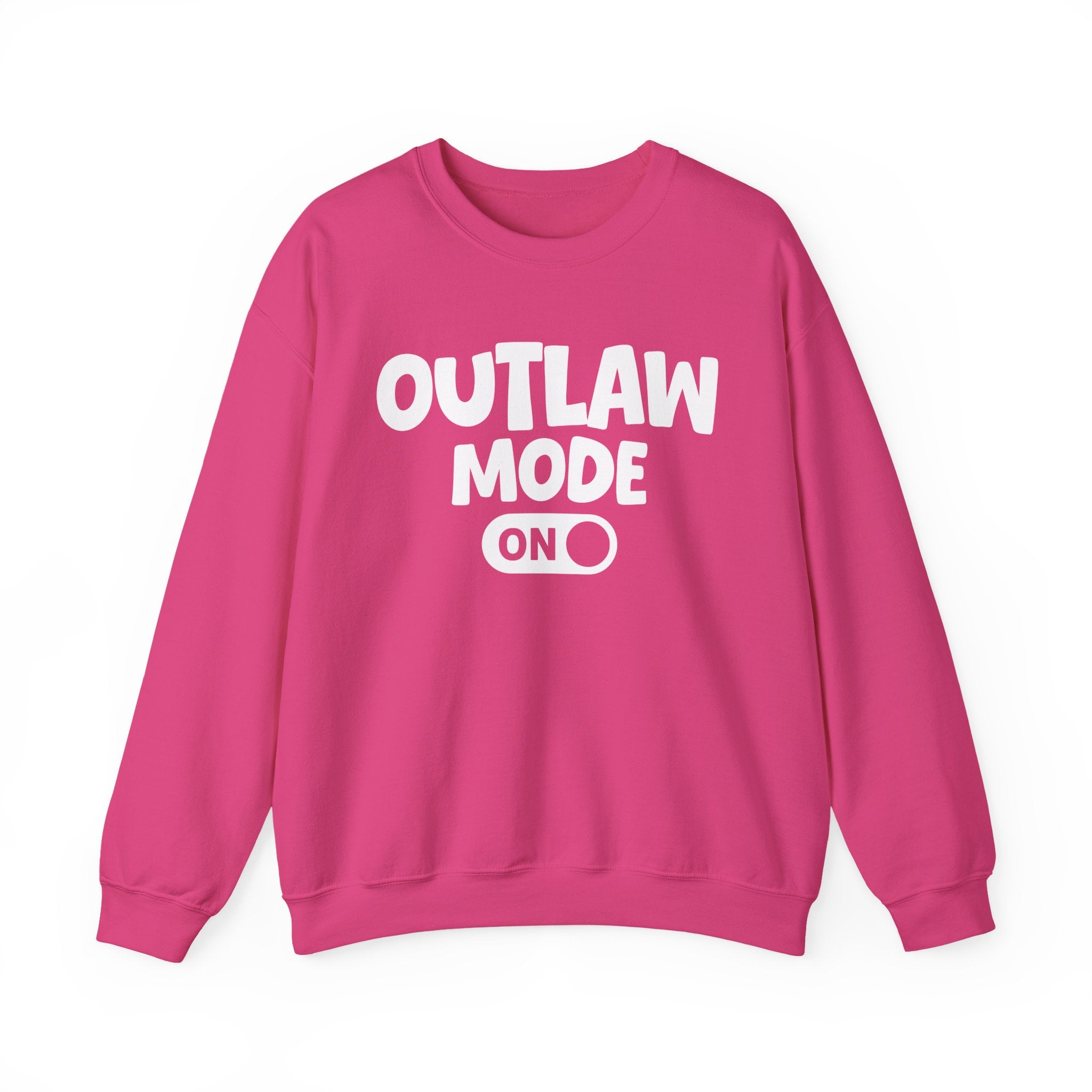 Outlaw Mode On — Motivational Positive Graphic Sweatshirt