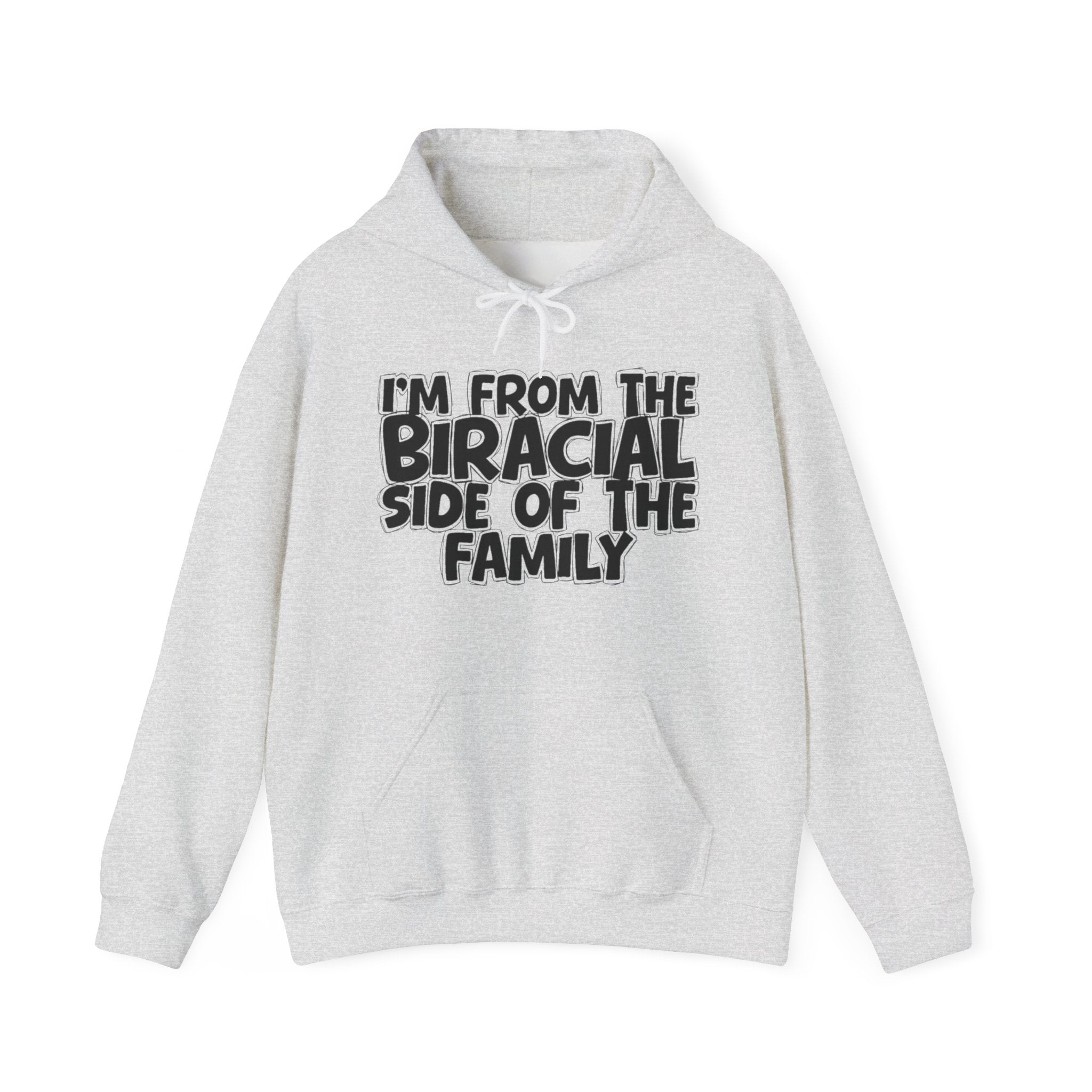 I'm From The Biracial Side of the Family - Funny Family Pride Hoodie