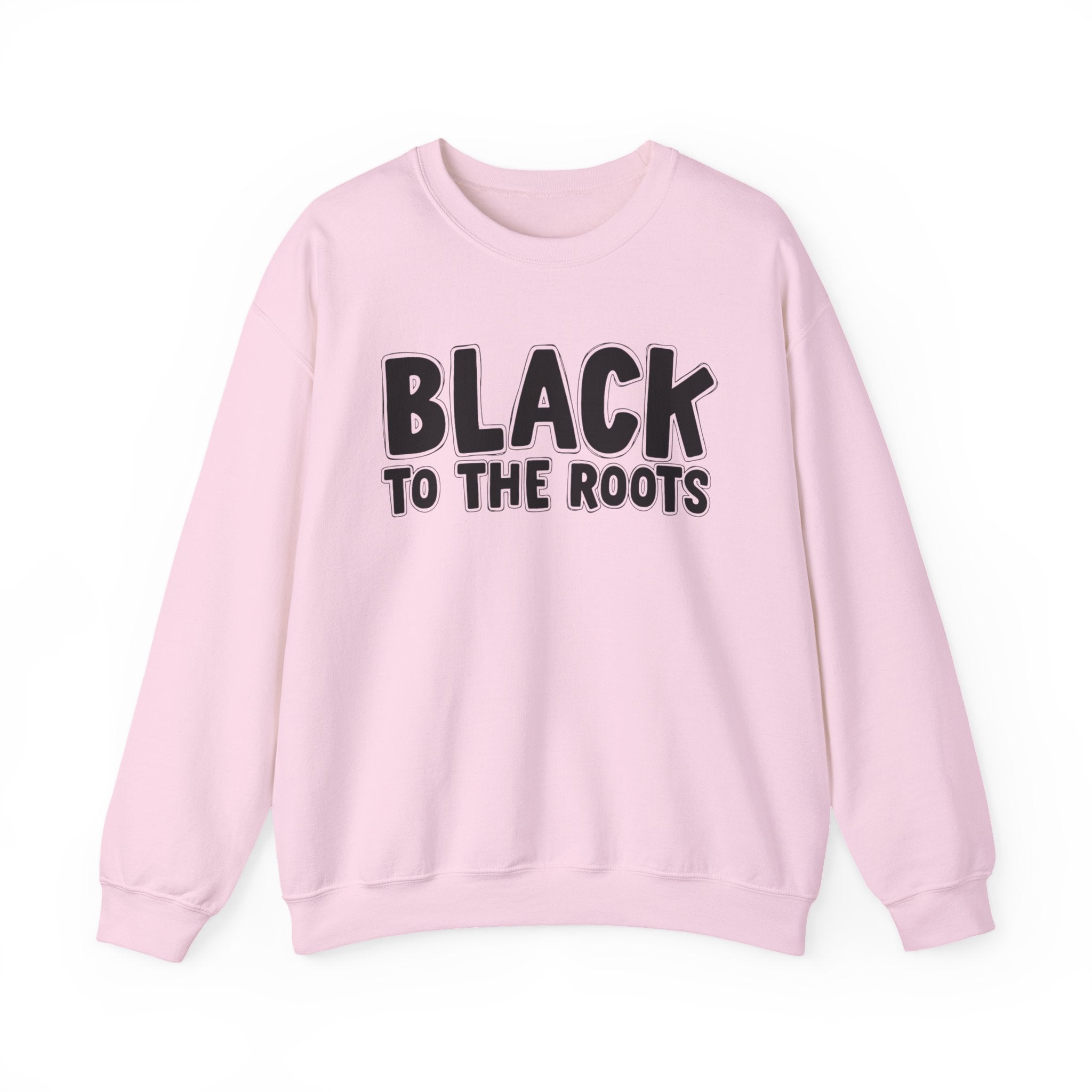 Black To The Roots — Serious AA Declaration Sweatshirt