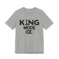 King Mode On -T-shirt