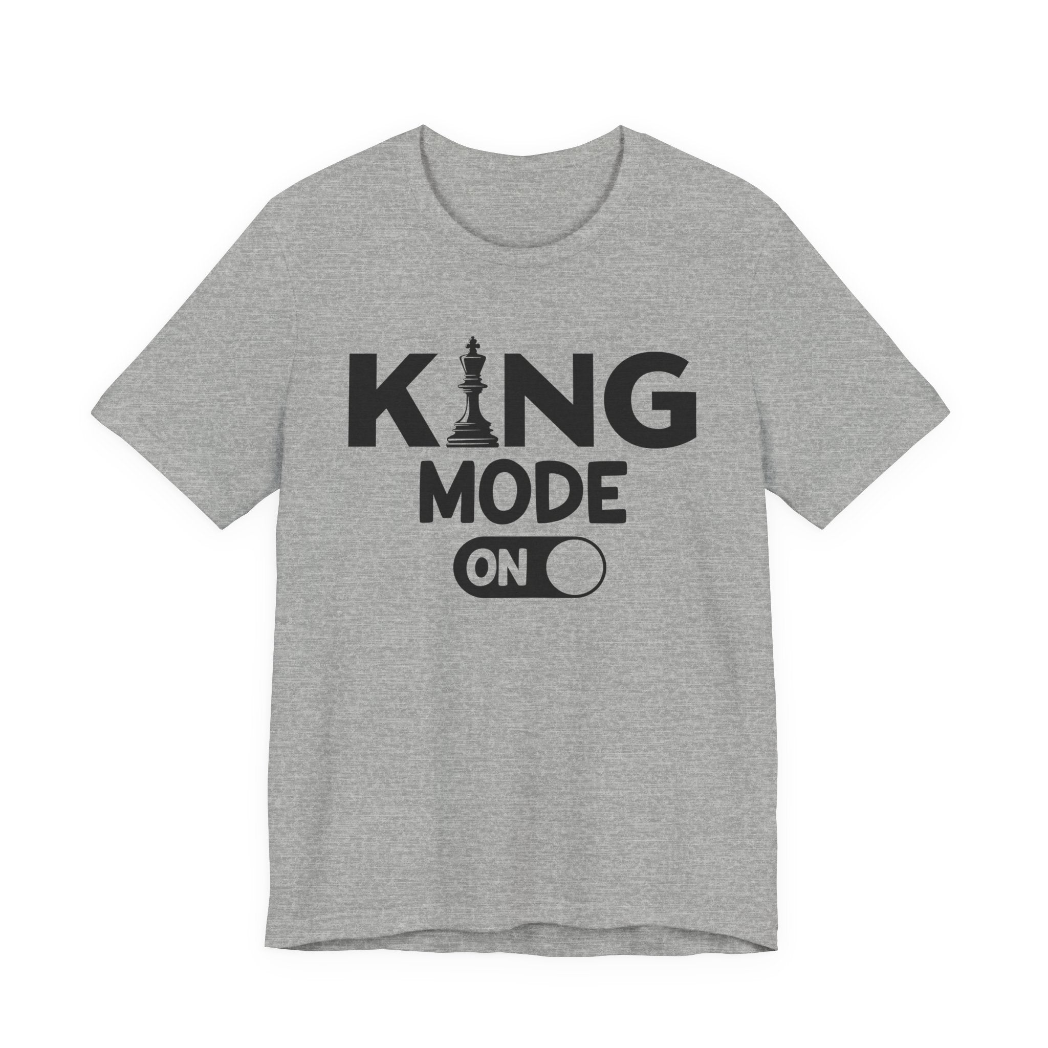 King Mode On -T-shirt