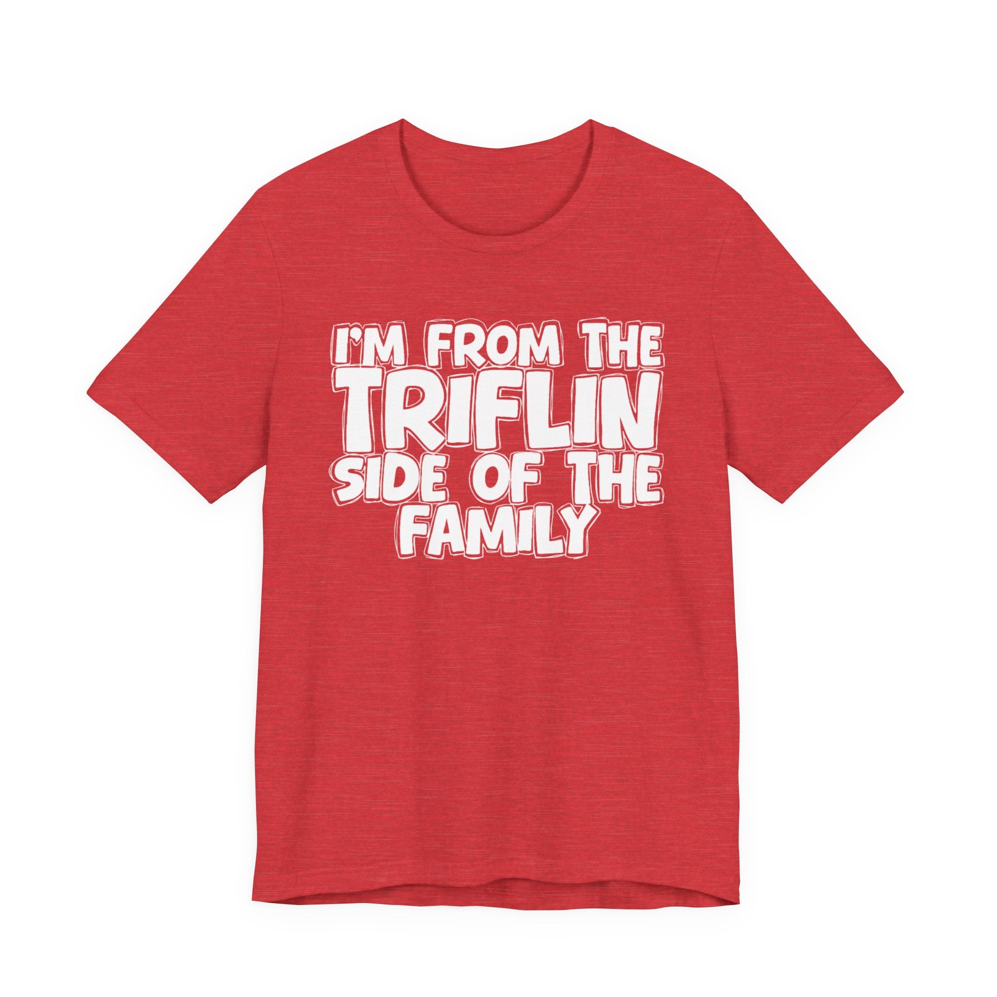 Copy of Copy of  I'm From The Fake Side Of The Family - Humorous Family Pride T-Shirt