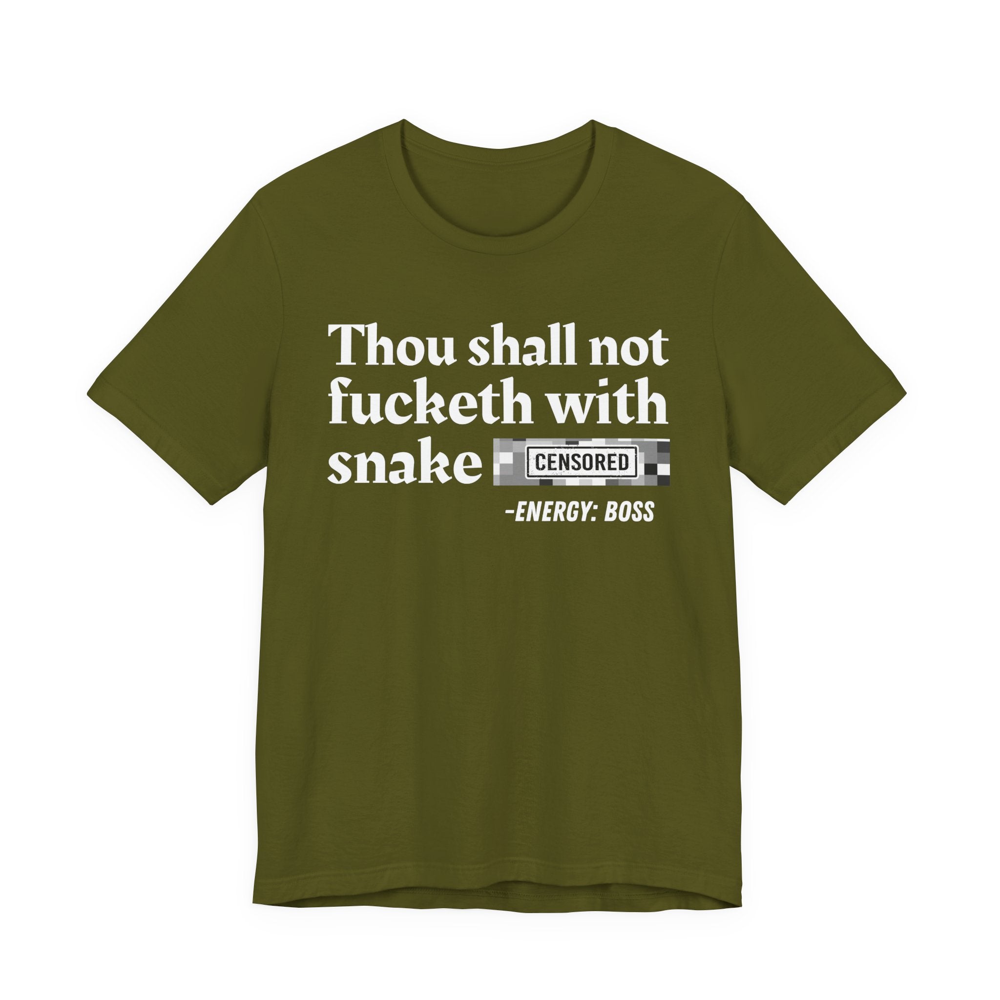 Thou Shall Not Fucketh With Snake Bitches — T-Shirt