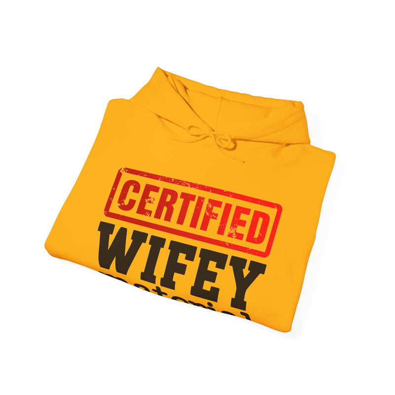 Certified Wifey Material－Marriage Minded Message Hoodie