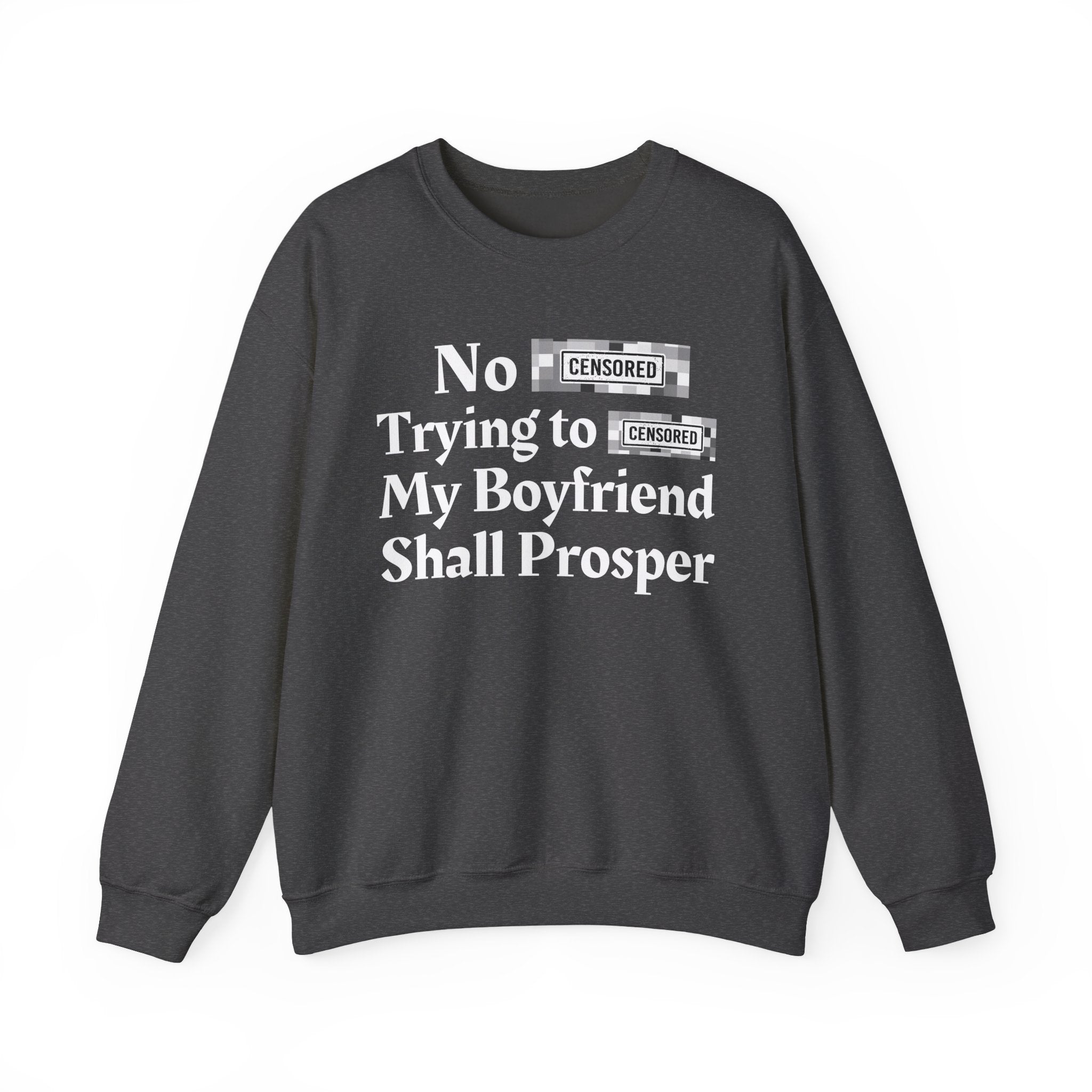 No Bitch Praying For My Downfall Shall Prosper — Bold Christian Statement Sweatshirt