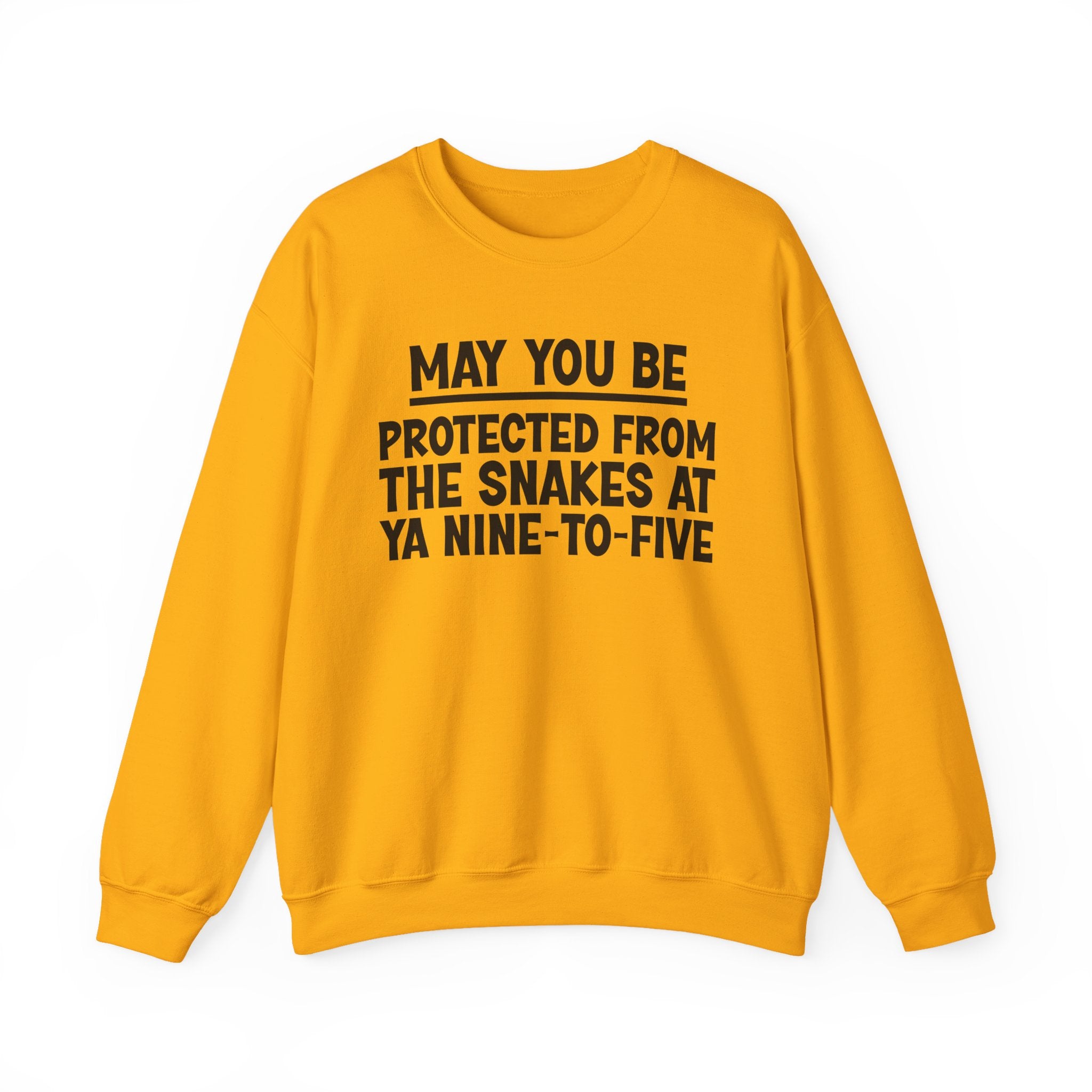 May You Be Protected From The Asskissers At Your 9To5 Funny Sarcastic Sweatshirt