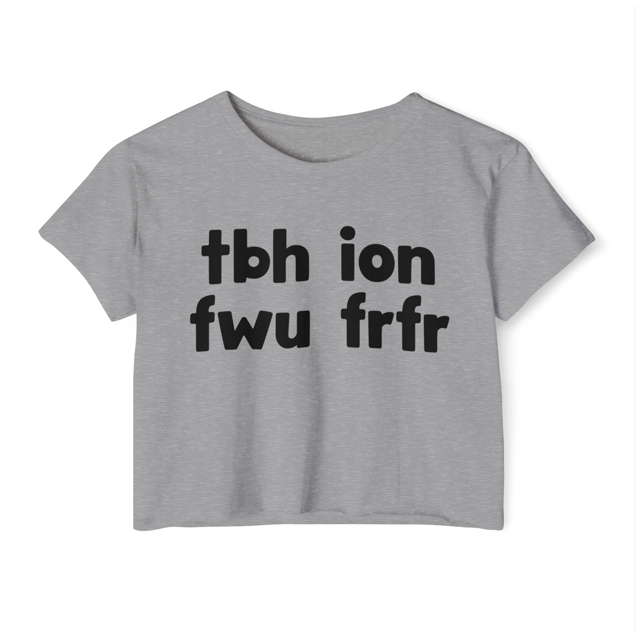 tbh ion fwu frfr - Bold Relationship Declaration Crop Top