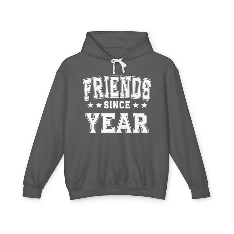 Friends Since (Personalized Date) — Friendship Milestone Hoodie