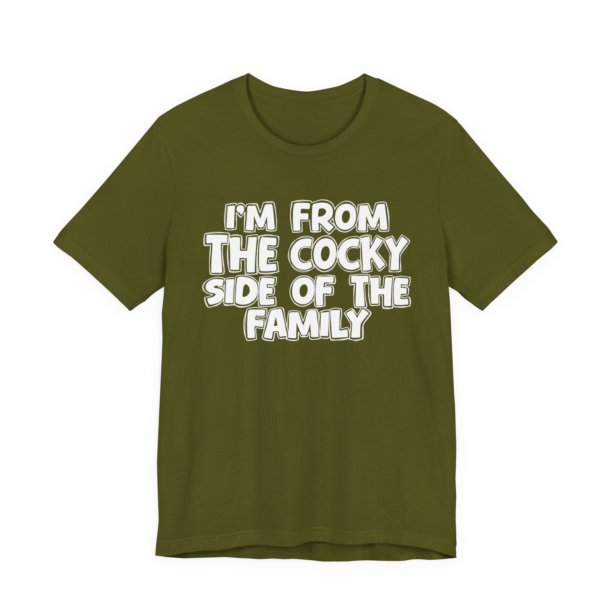 I'm From The Cocky Side Of The Family — Funny Family Gathering Tee