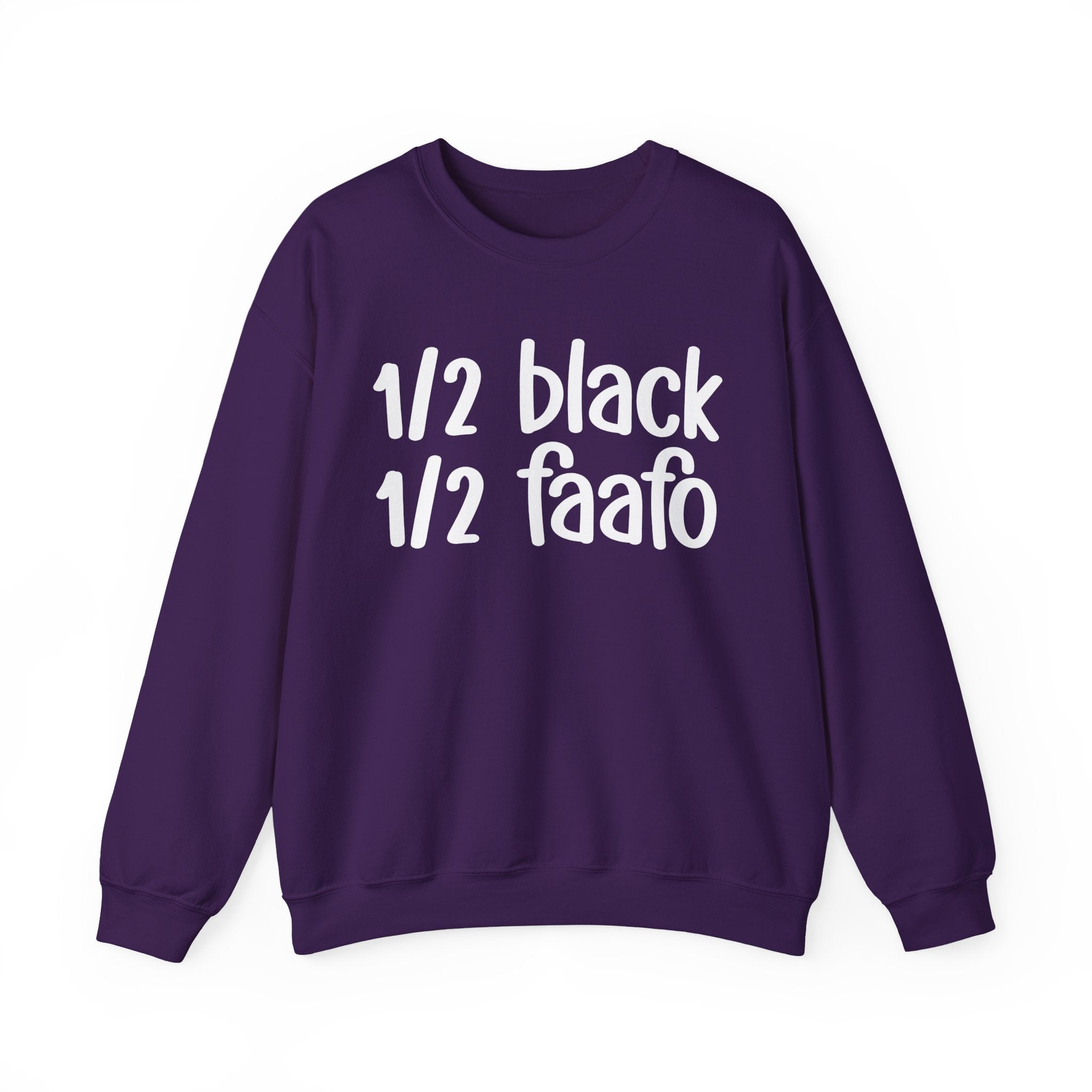 1/2 Black 1/2 FAAFO Sweatshirt