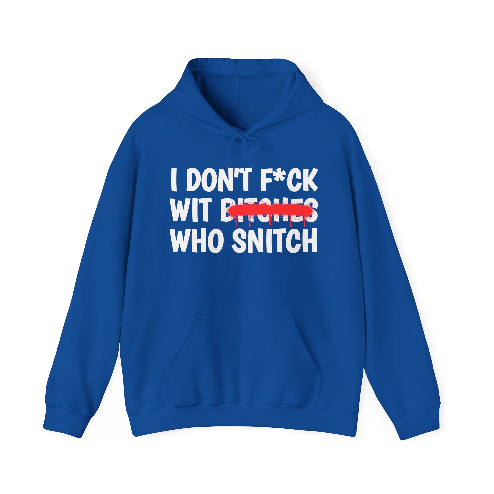 ION (I Don't) Argue Wit Bitches Who Snitch — Funny Sassy Statement Hoodie
