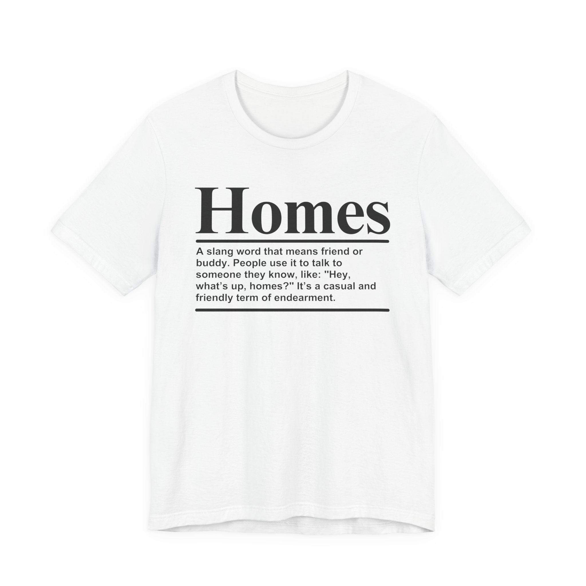 Homes T-shirt