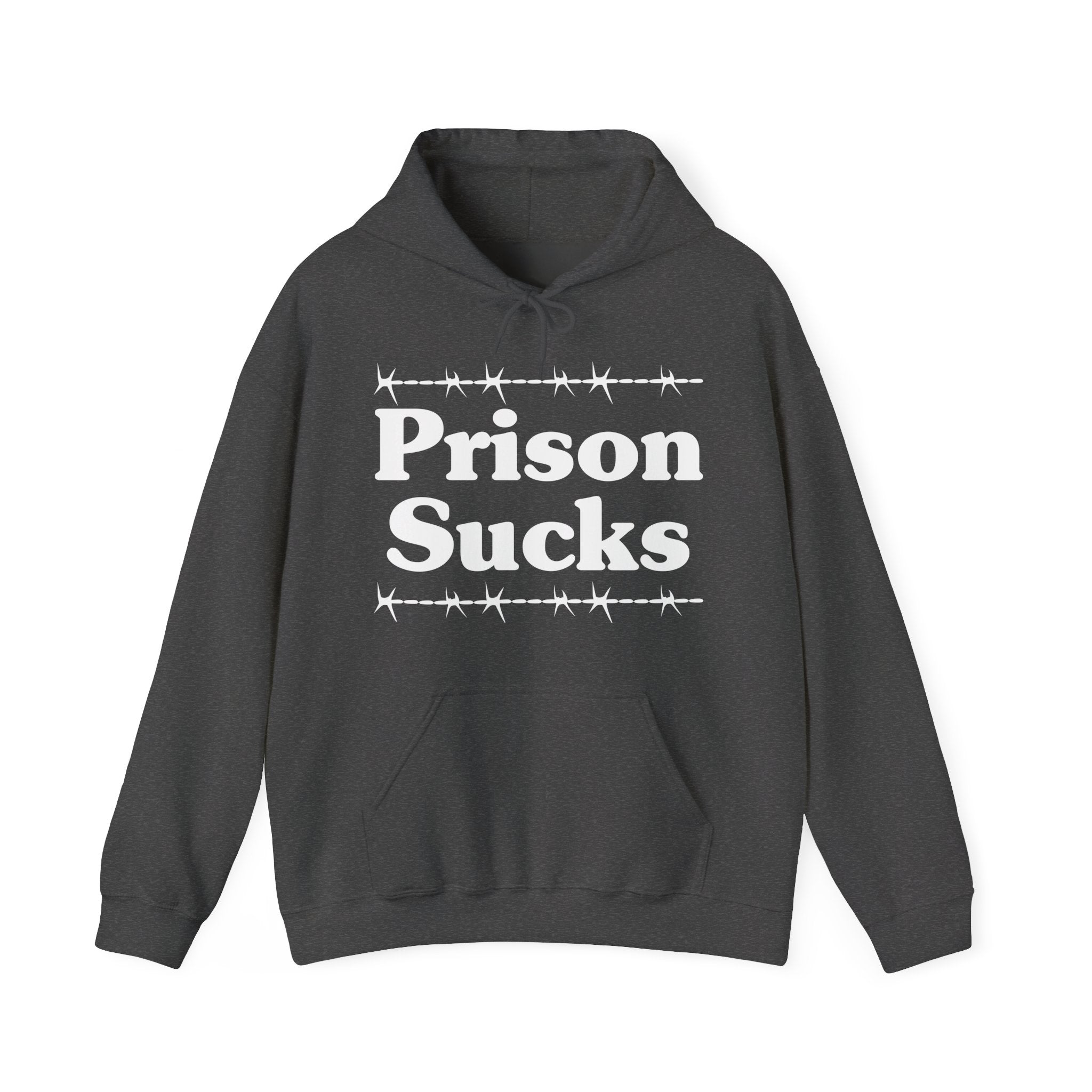 Prison Sucks — Real Talk Prison Quote Hoodie