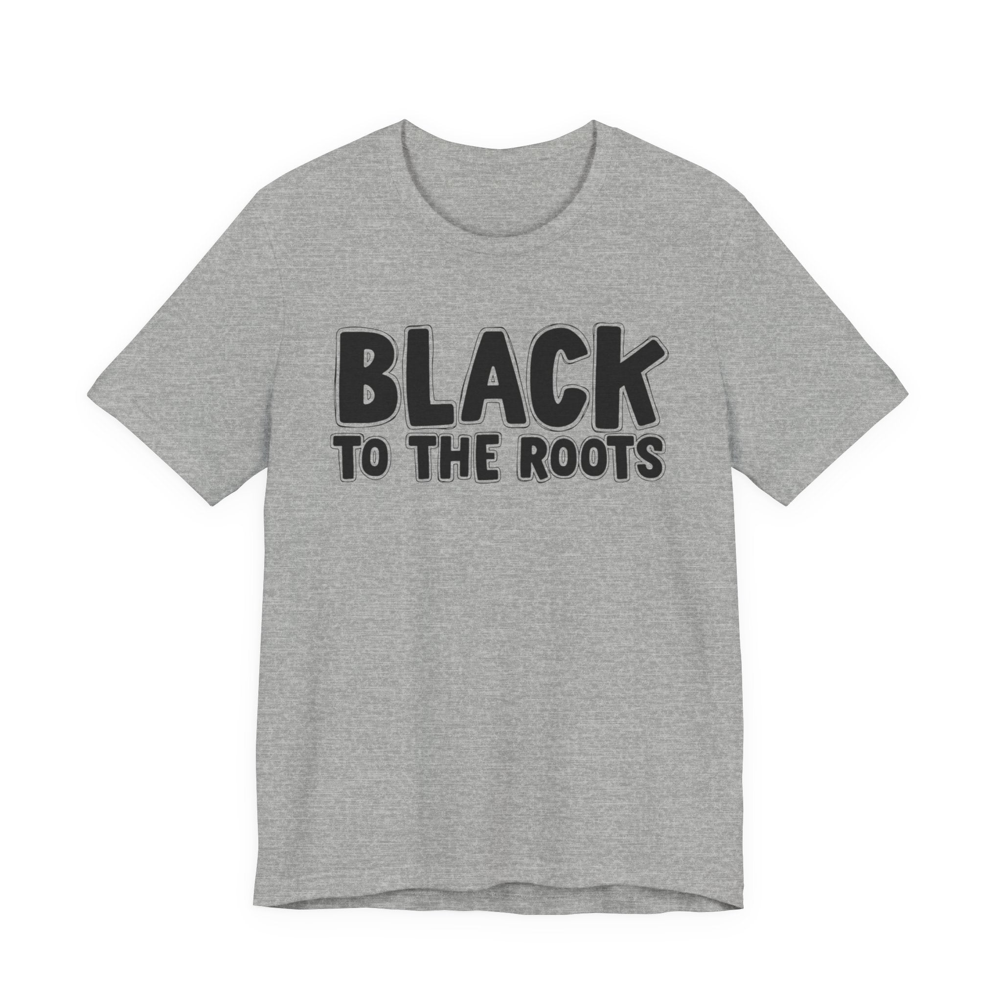 Black To The Roots — Serious AA Declaration T-shirt