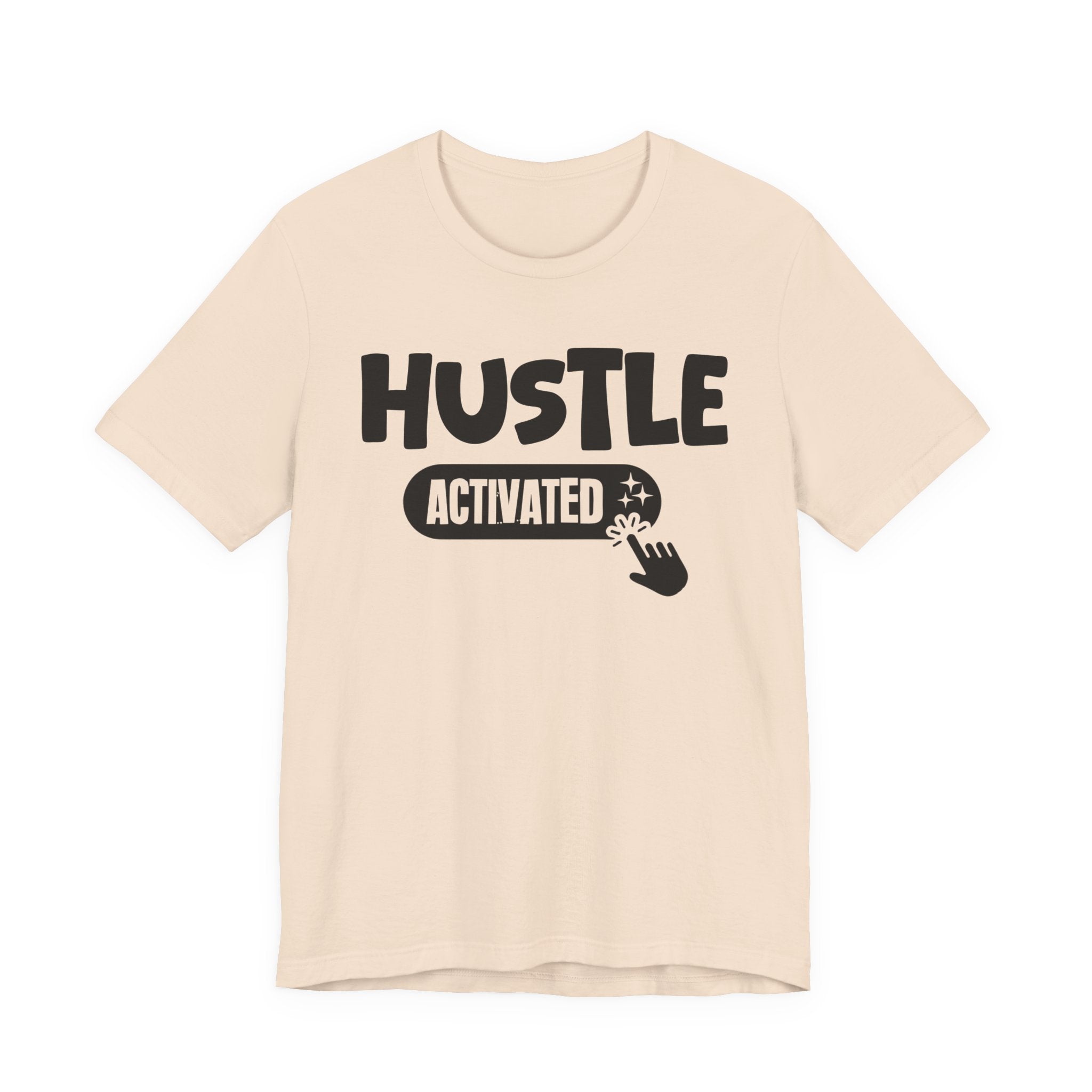 Hustle Activated - Motivational Tee Shirt