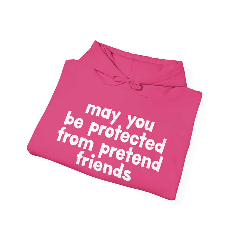 May You Be Protected From Pretend Friends - Funny Sarcastic Prayer Hoodie