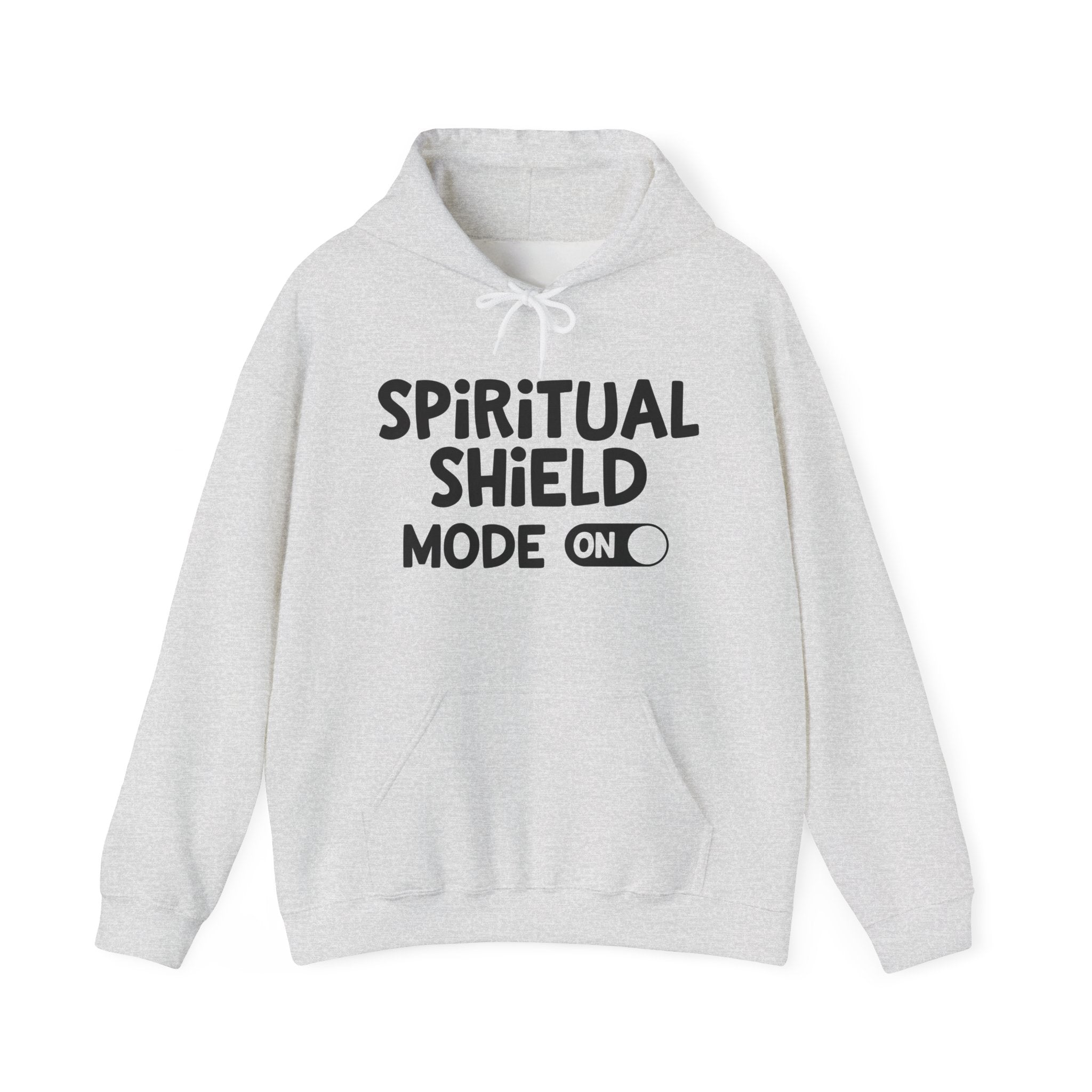 Spiritual  Shield Mode On -Hoodie