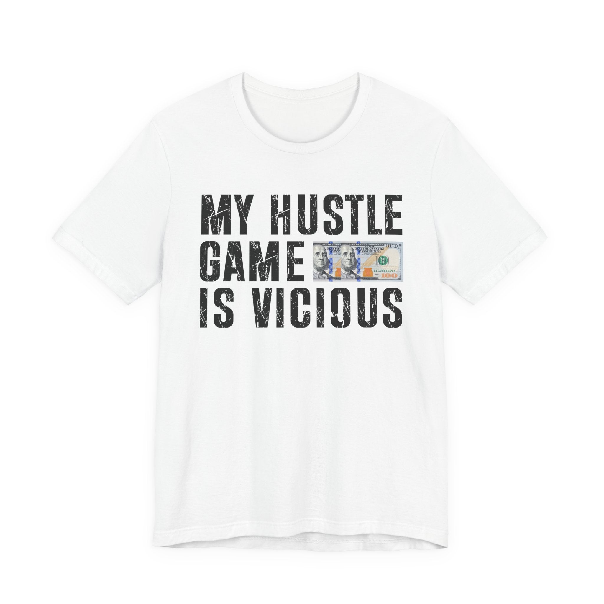 My Hustle Game Is Vicious — T-Shirt