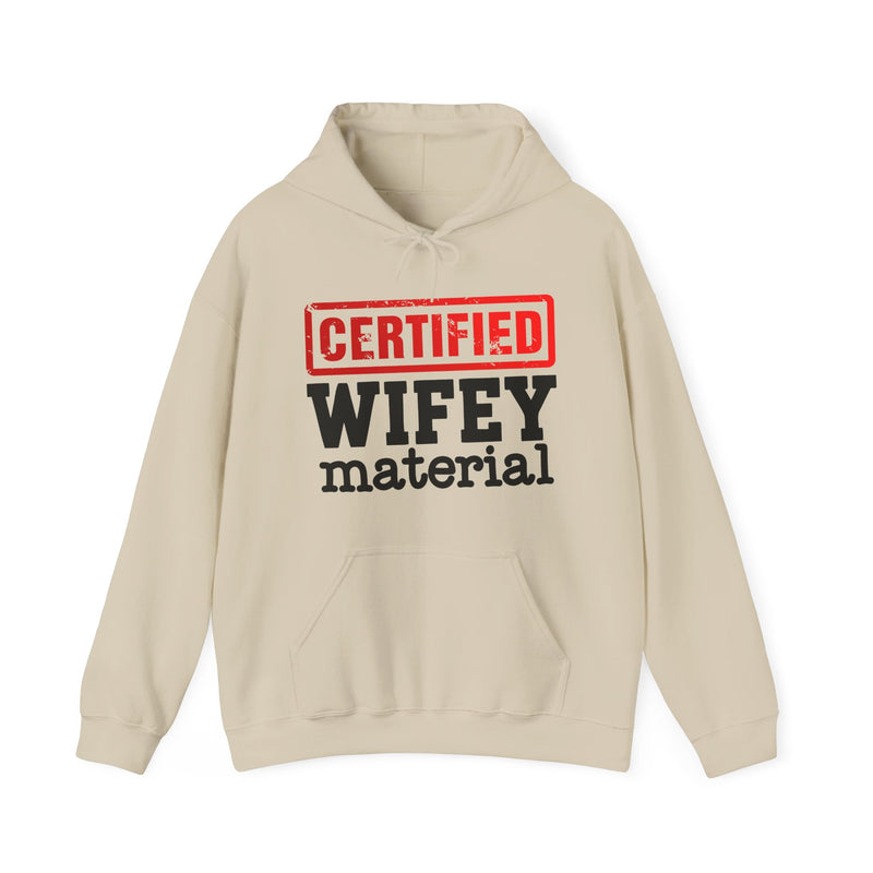 Certified Wifey Material－Marriage Minded Message Hoodie