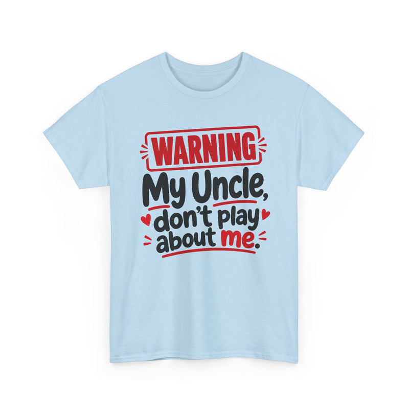 My Uncle Don't Play About Me － Adult Parent Child T-shirt