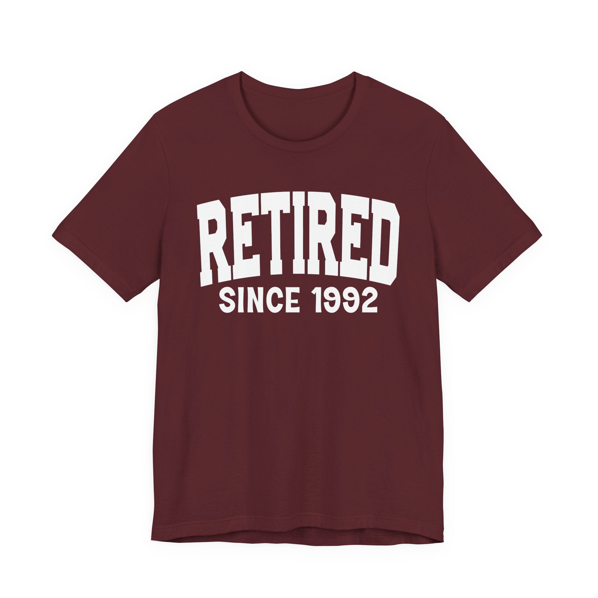Retired Personalization T-Shirt - Add Your Special "Since Date"