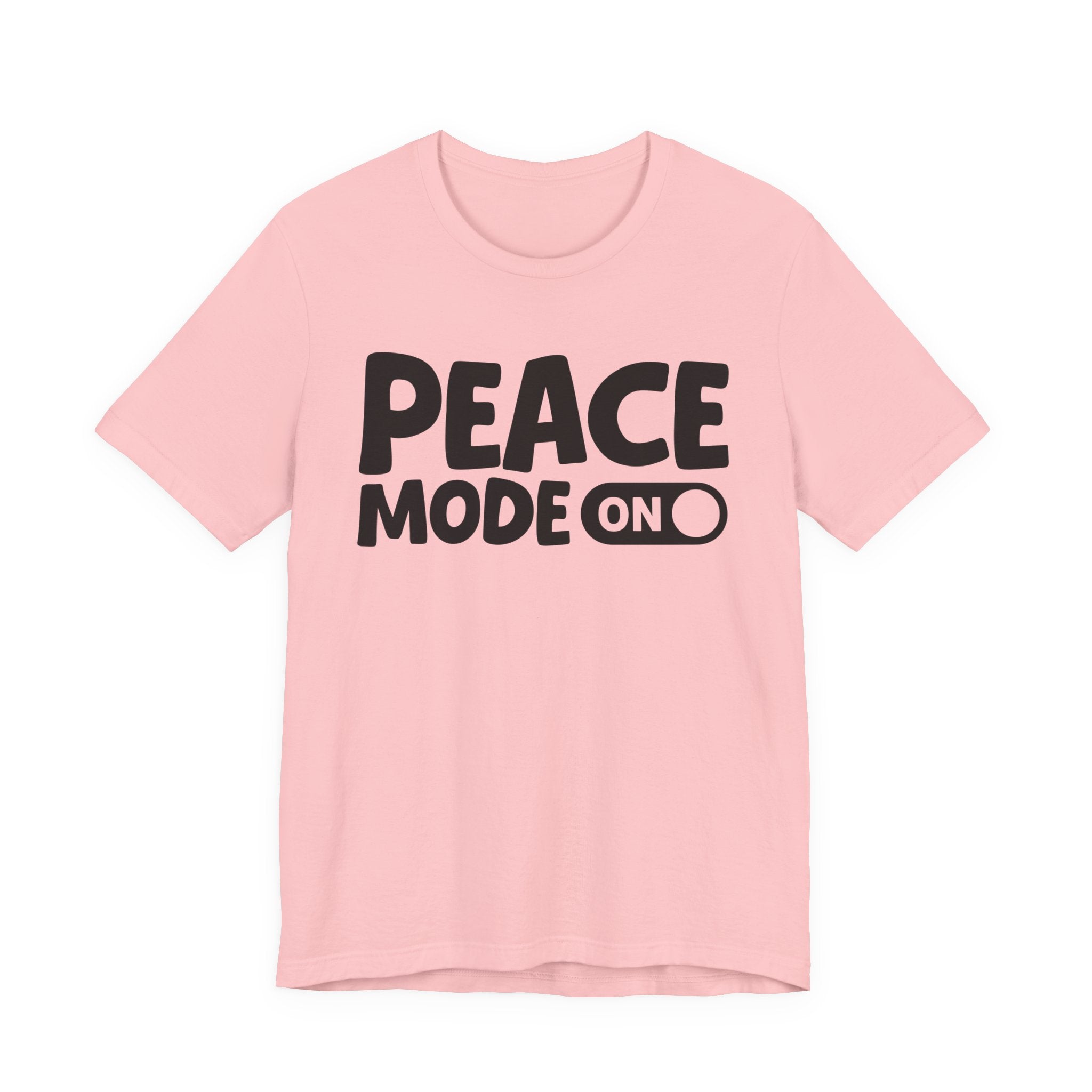 Peace Mode On — Motivational Positive Graphic Tee